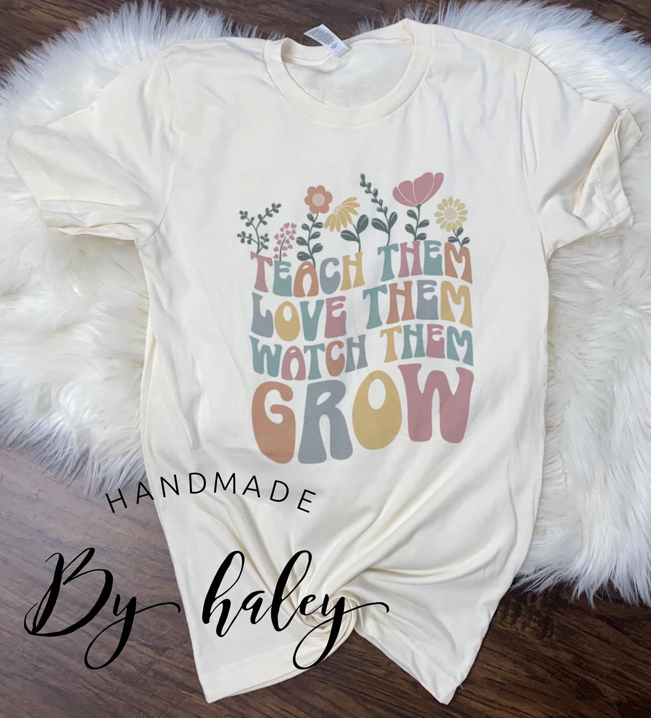 Teach Them Love Them T-Shirt
