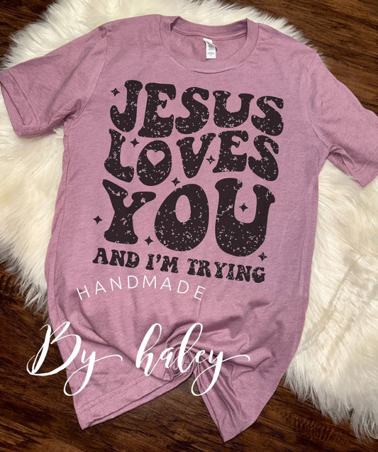 Jesus Loves You T-Shirt