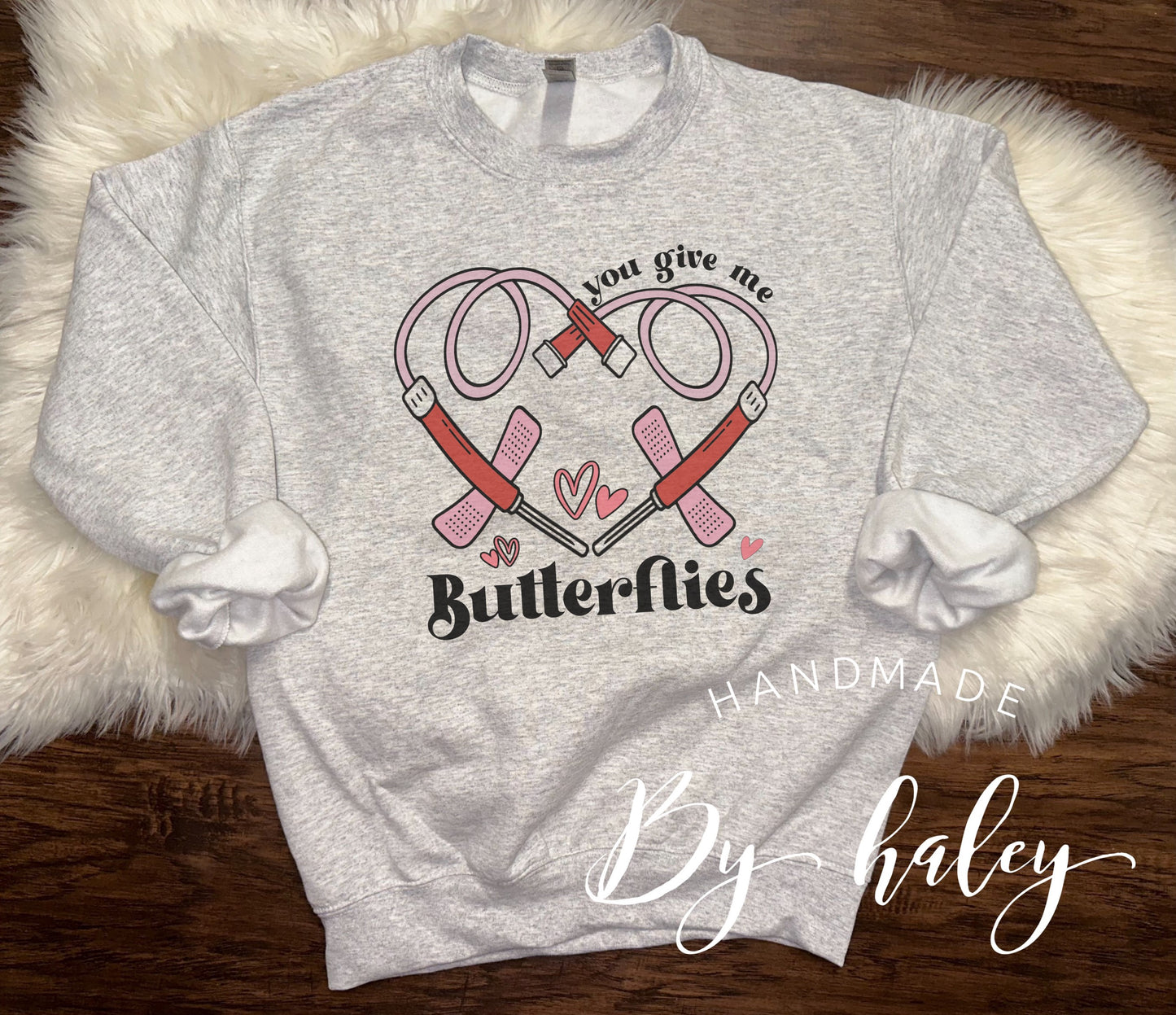 You Give Me Butterflies Crewneck