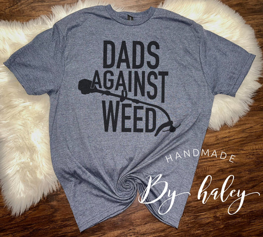 Dads Against Weed T-Shirt