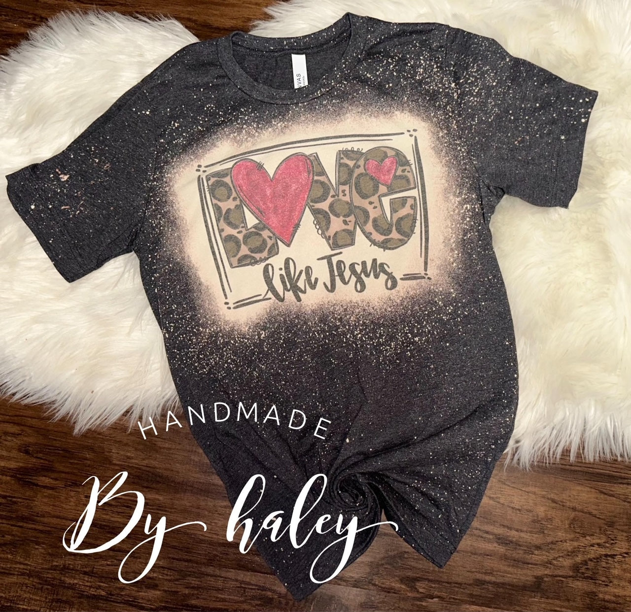 Bleached Love Like Jesus T-Shirt