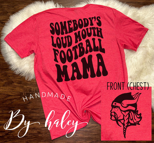 Loud Mouth Football Mama (Vikings) T-Shirt