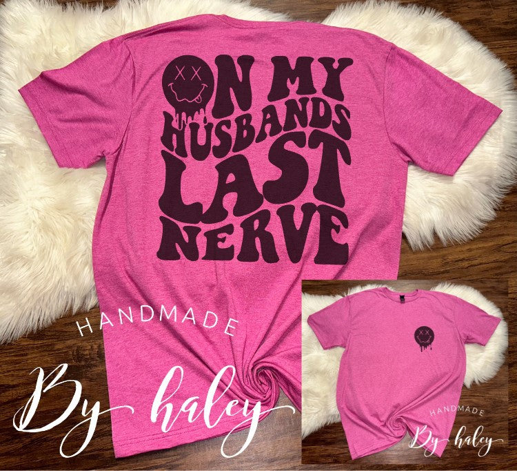 On My Husband's Last Nerve T-Shirt