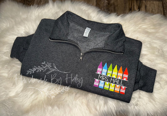 Crayon Teacher Quarter Zip
