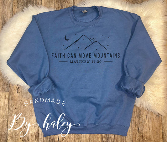 Faith Can Move Mountains Crewneck