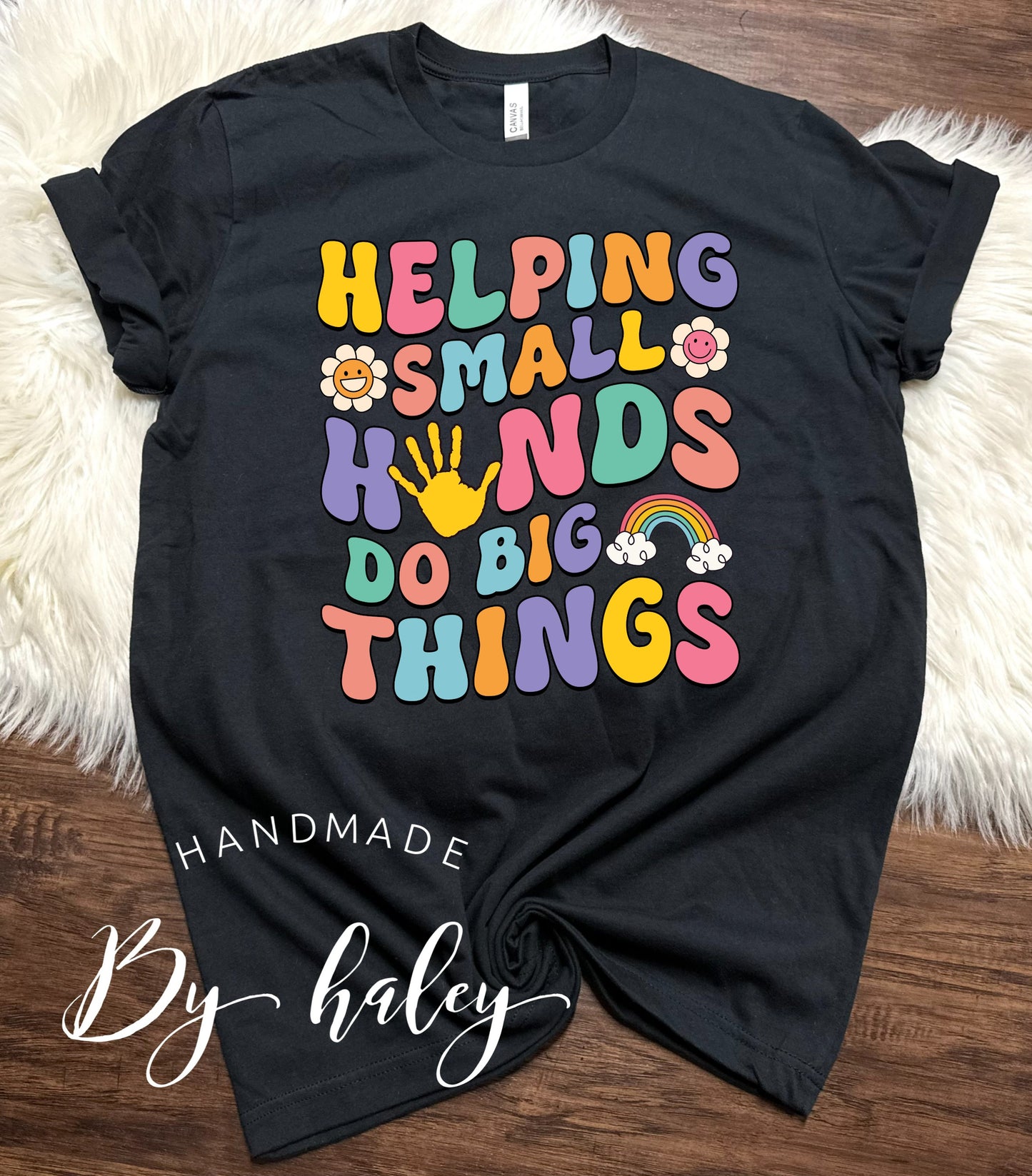Helping Small Hands T-Shirt