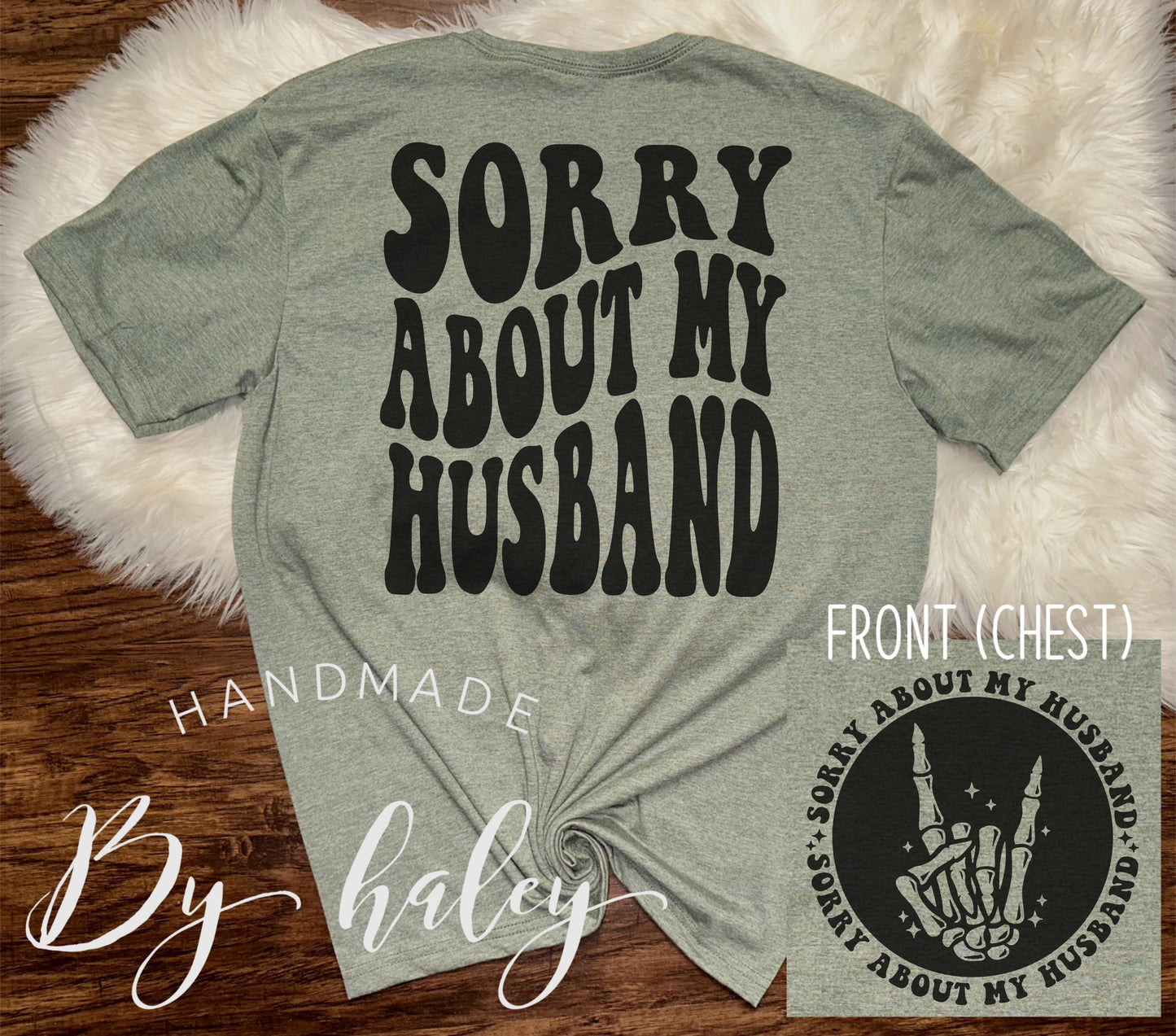 Sorry About My Husband T-Shirt