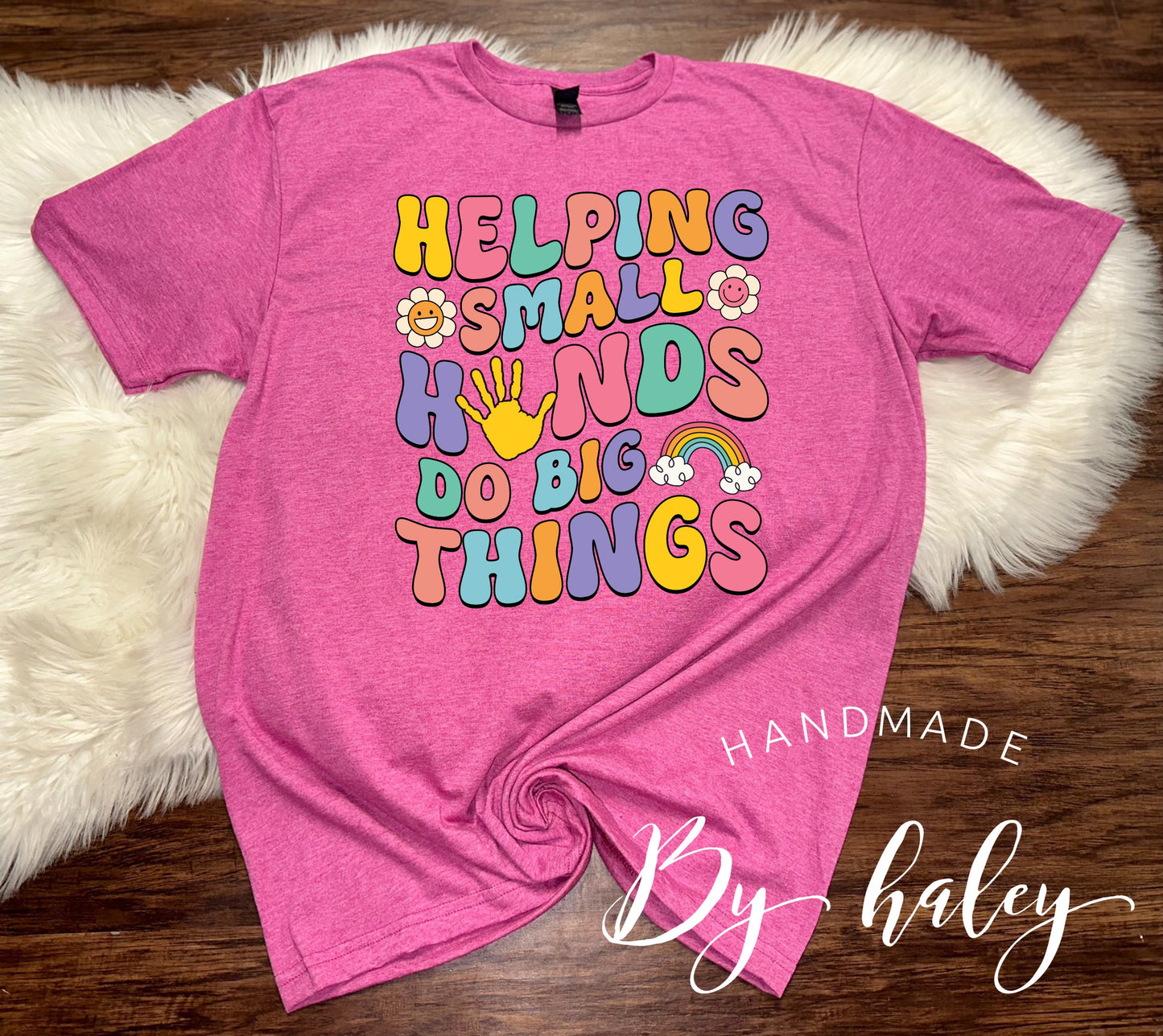 Helping Small Hands T-Shirt