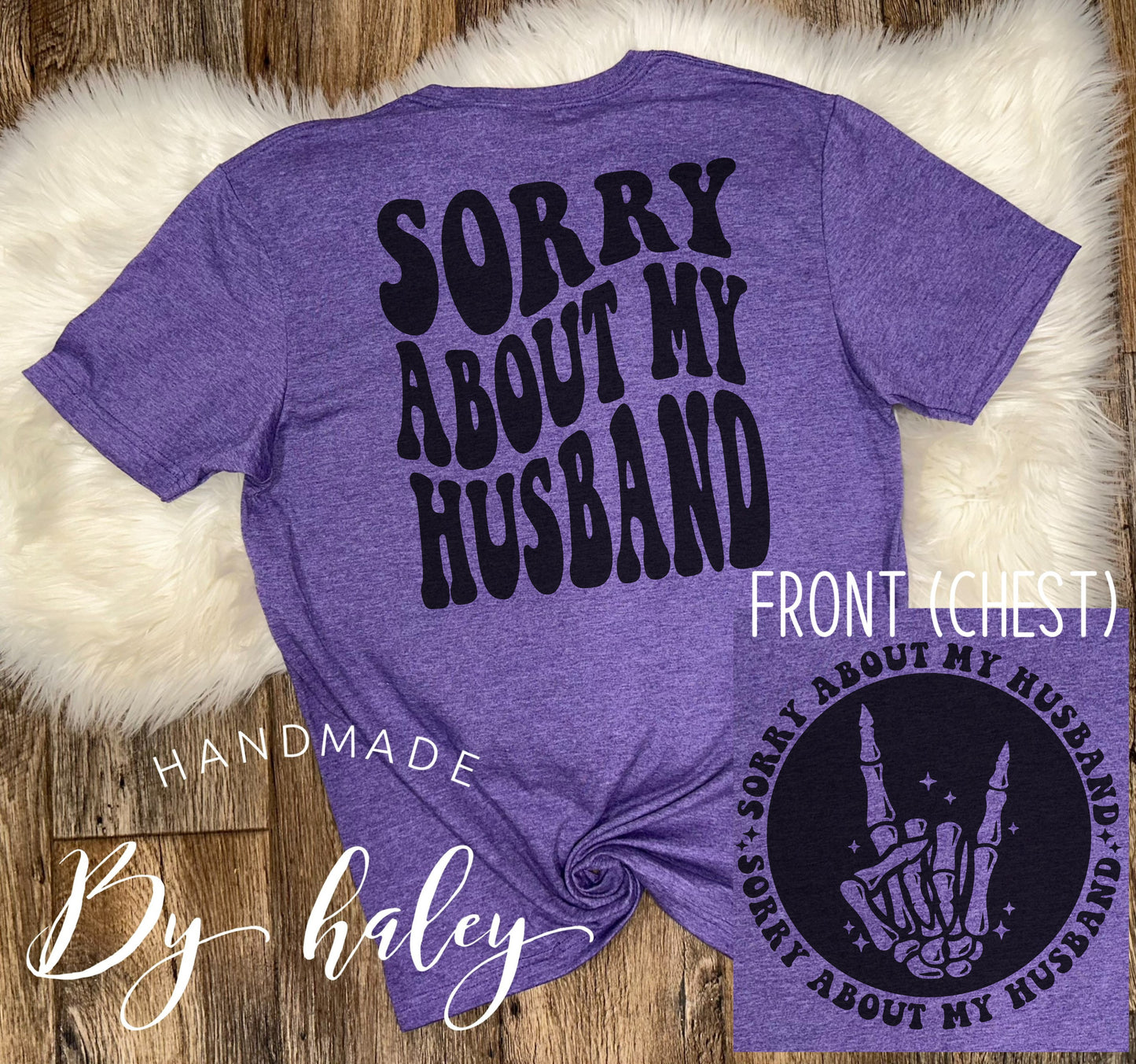 Sorry About My Husband T-Shirt