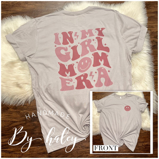 In My Girl Mom Era T-Shirt