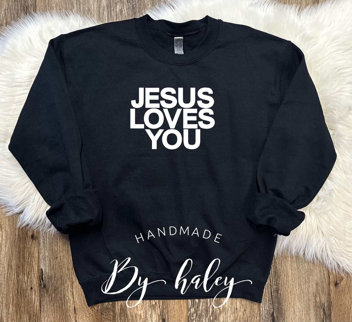 Jesus Loves You Crewneck