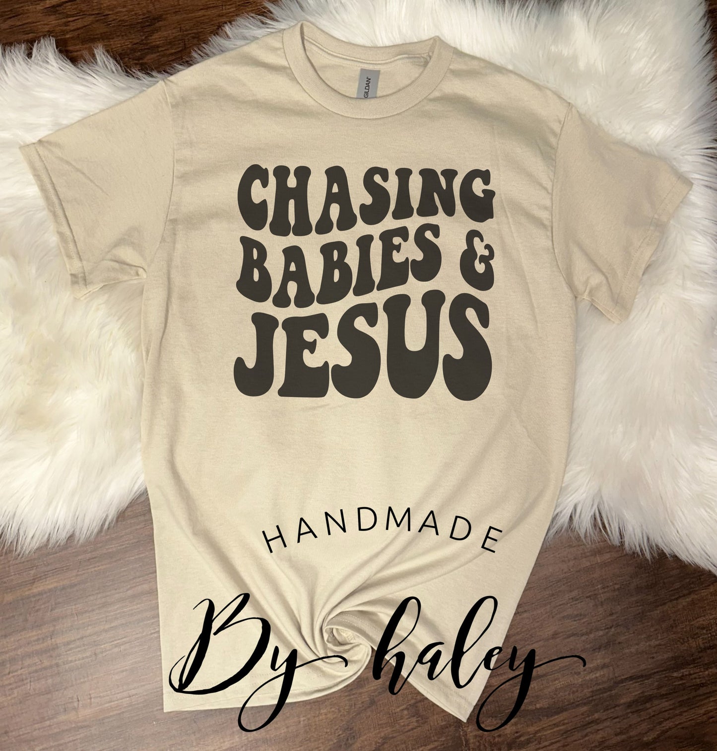 Chasing Babies & Jesus T-Shirt