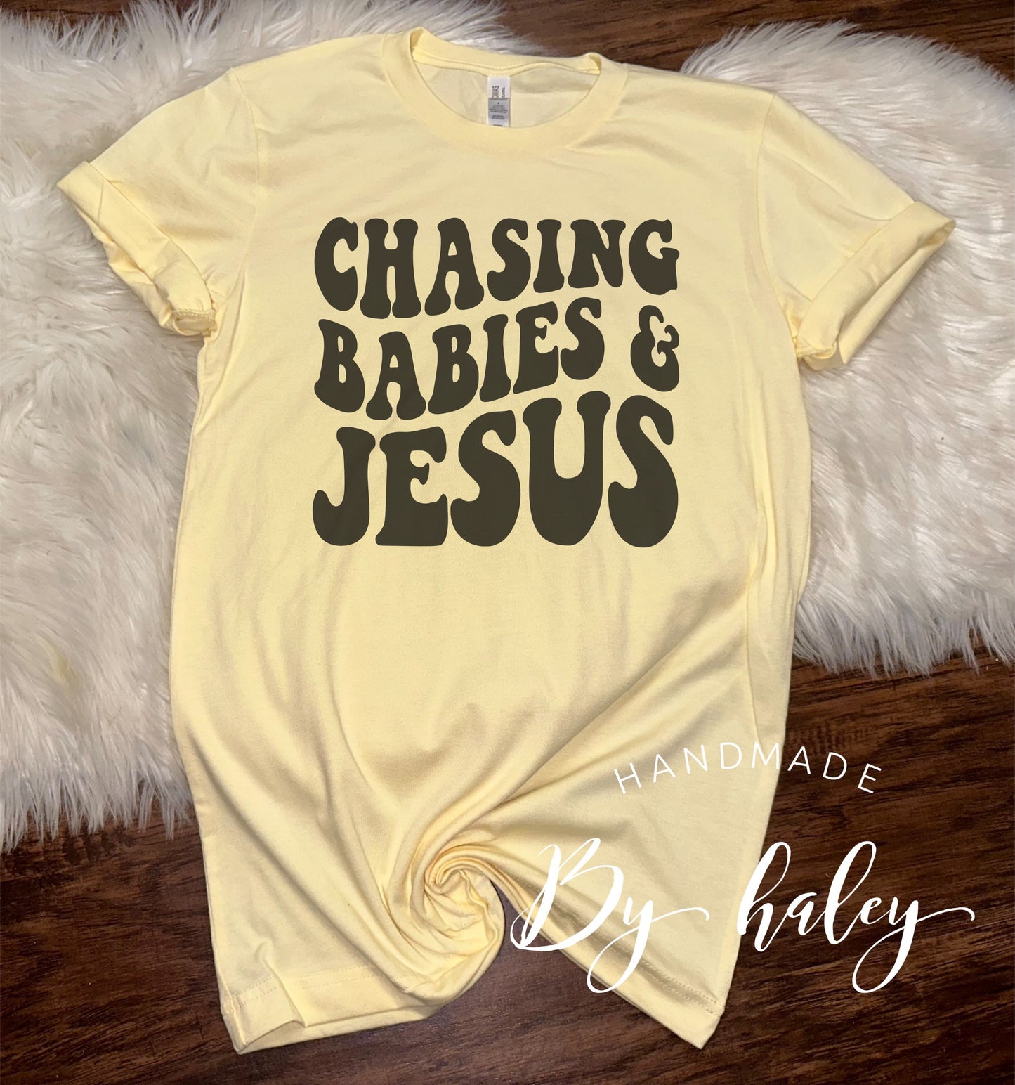 Chasing Babies & Jesus T-Shirt