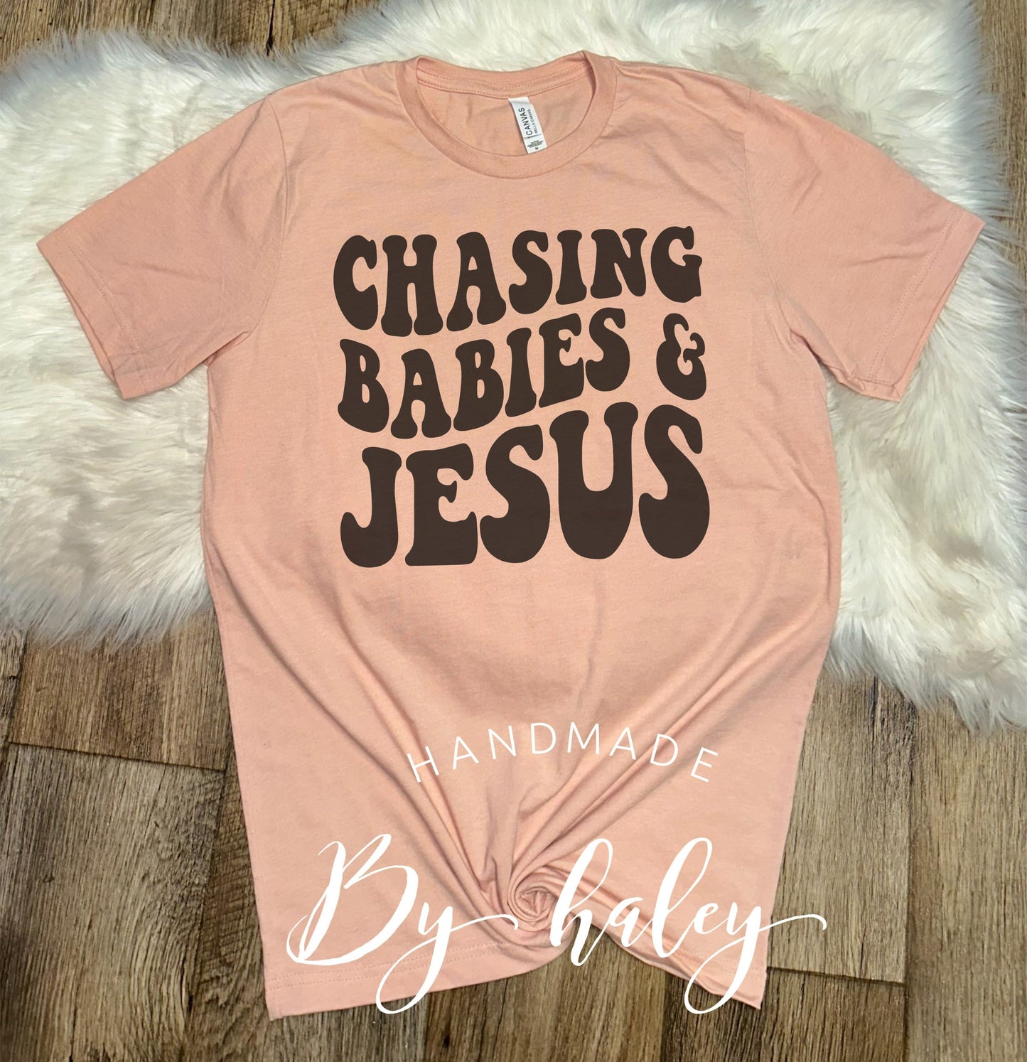 Chasing Babies & Jesus T-Shirt