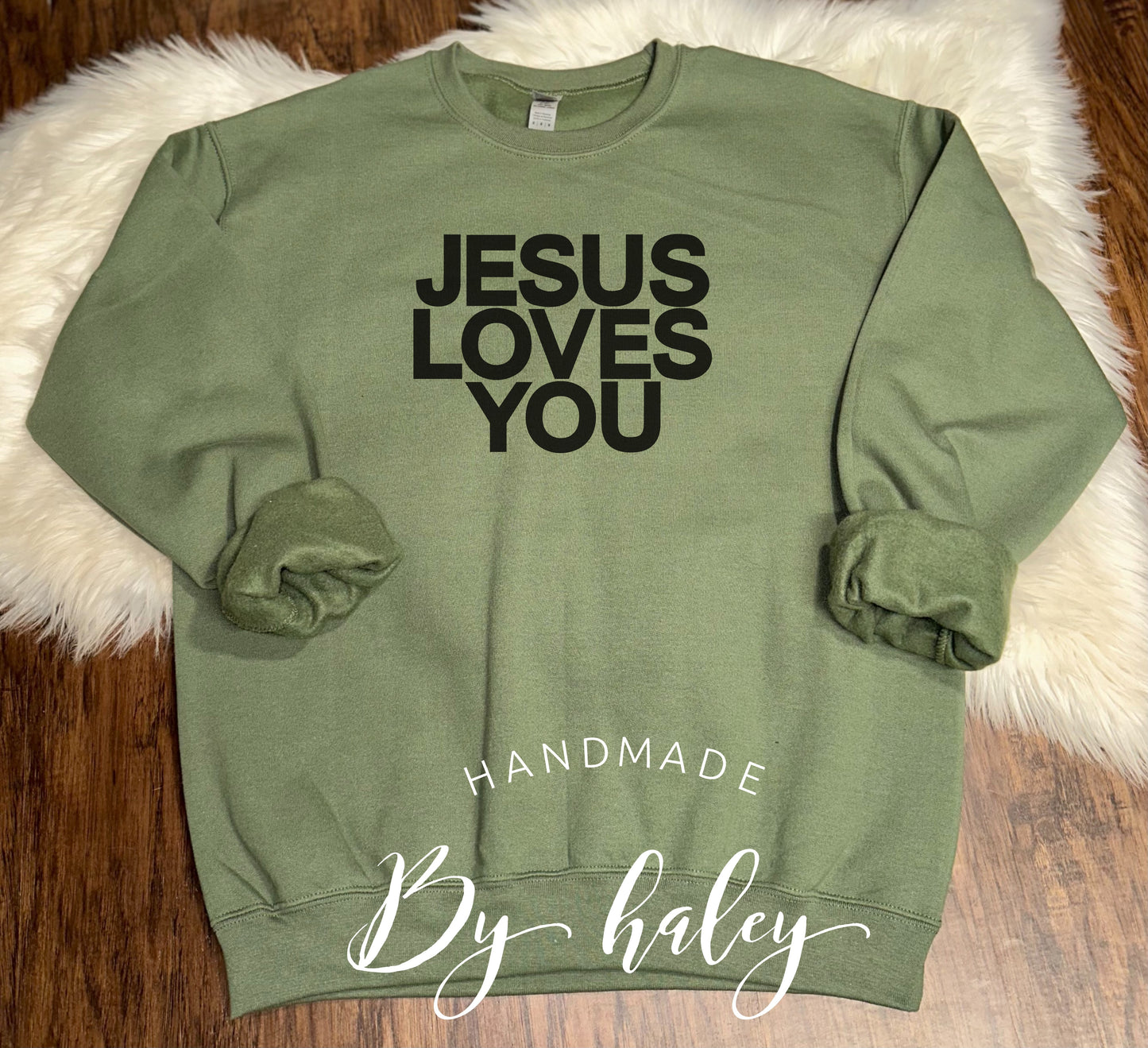 Jesus Loves You Crewneck