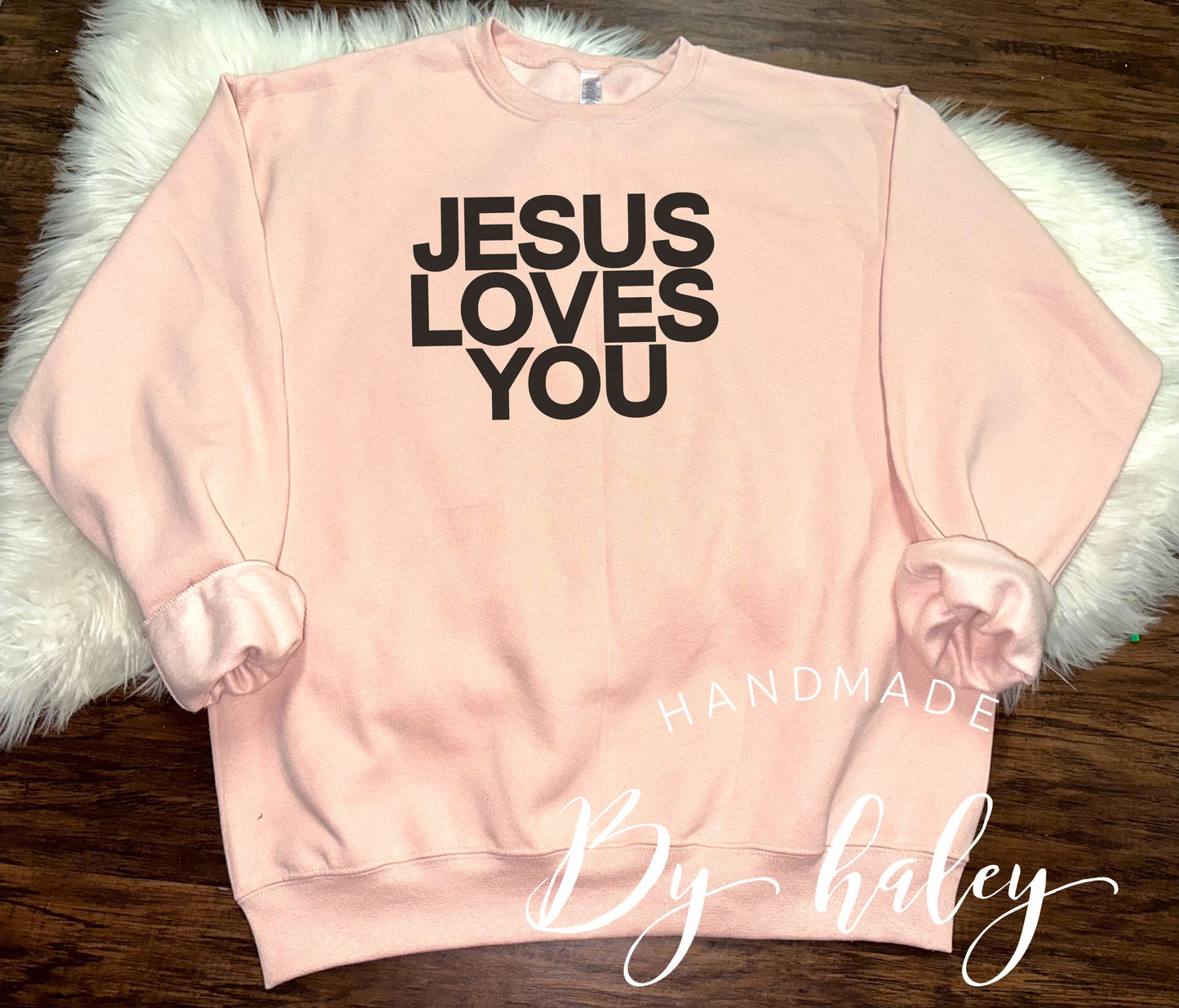 Jesus Loves You Crewneck