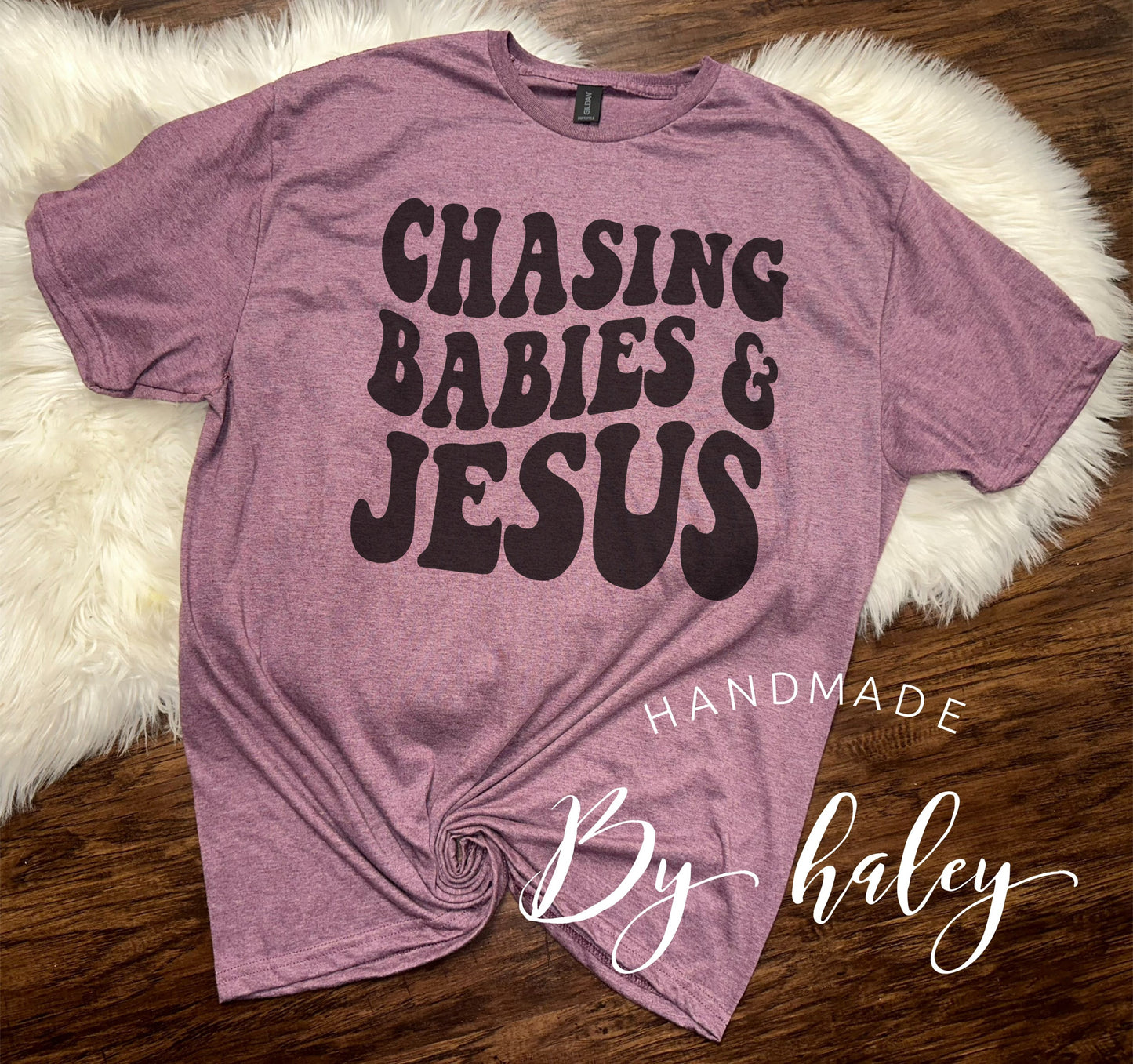 Chasing Babies & Jesus T-Shirt
