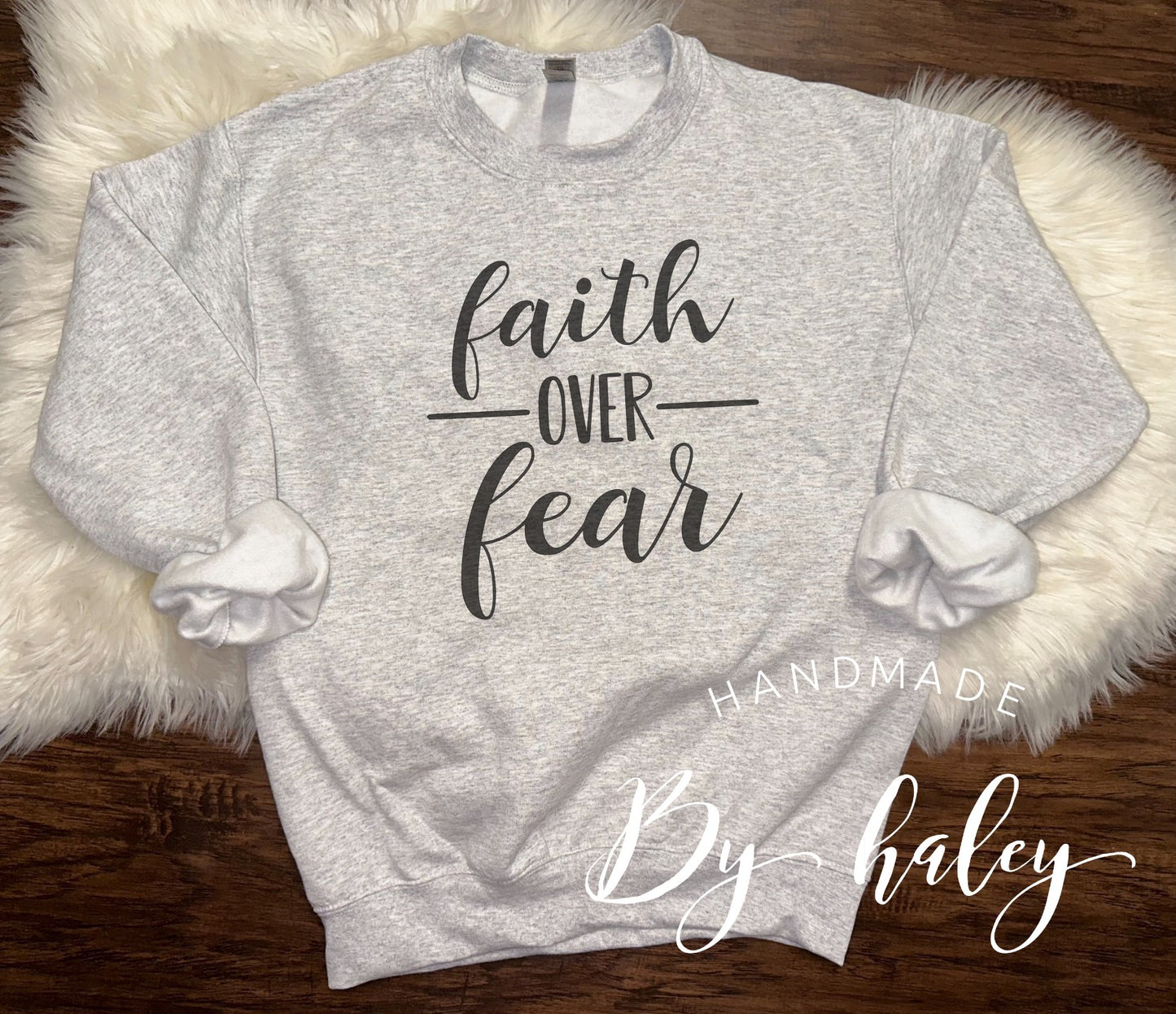 Faith Over Fear Crewneck