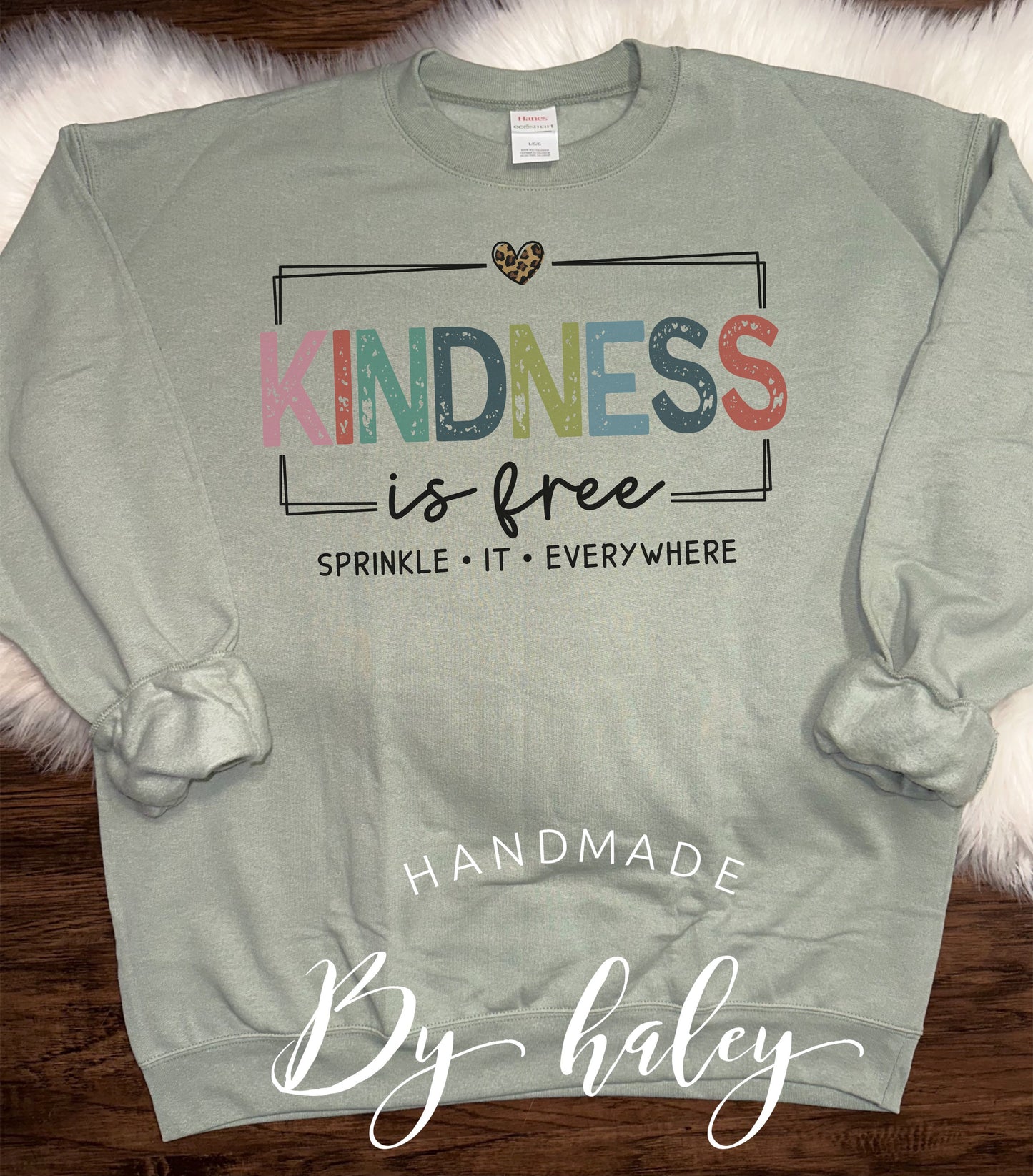 Kindness Is Free Crewneck