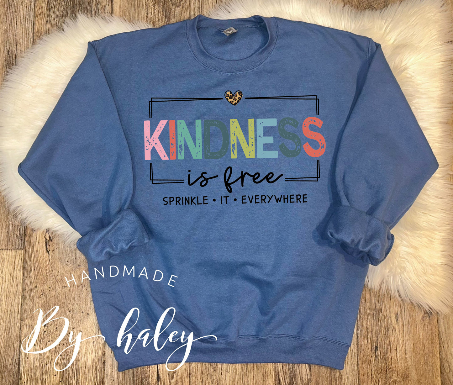 Kindness Is Free Crewneck