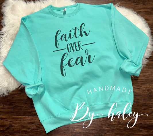 Faith Over Fear Crewneck