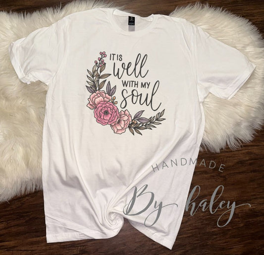 It Is Well With My Soul T-Shirt