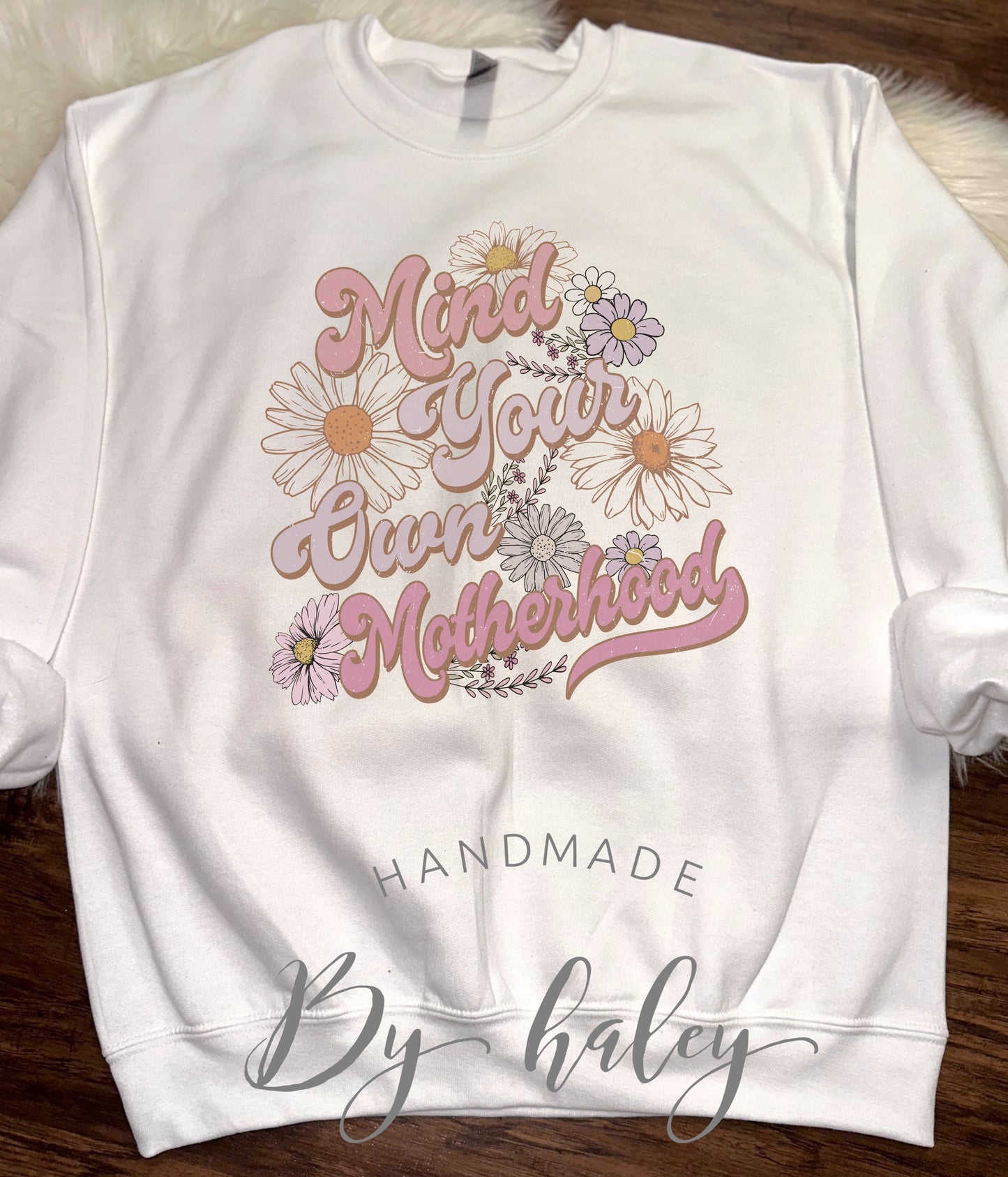 Mind Your Own Motherhood Crewneck