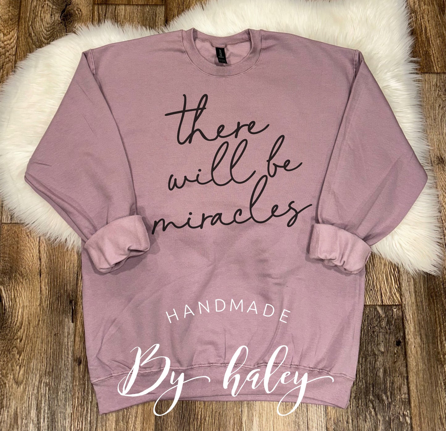 There Will Be Miracles Crewneck