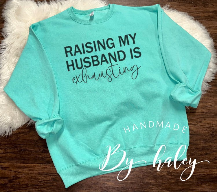 Raising My Husband Crewneck