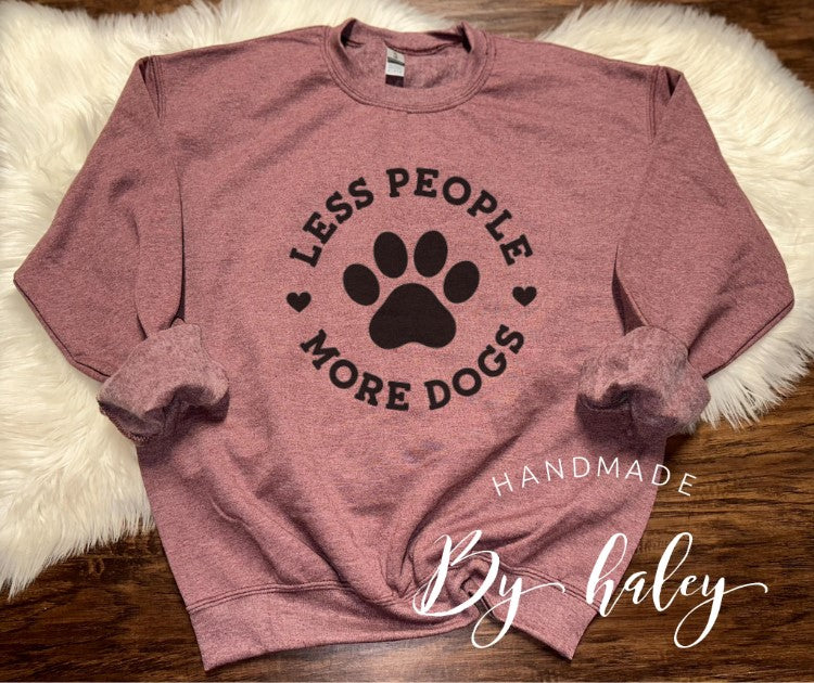 Less People More Dogs Crewneck