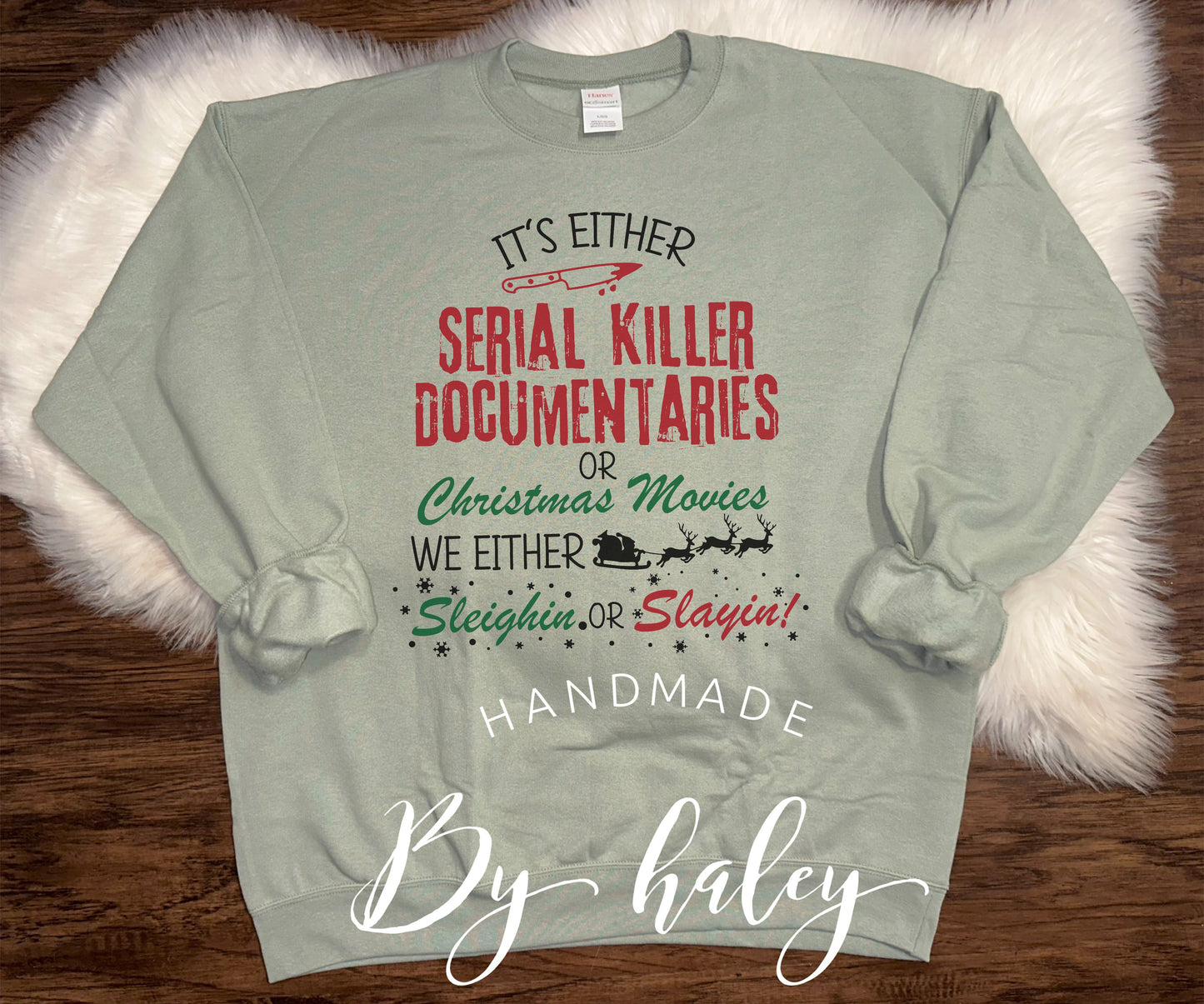 Slaying or Sleighing Crewneck
