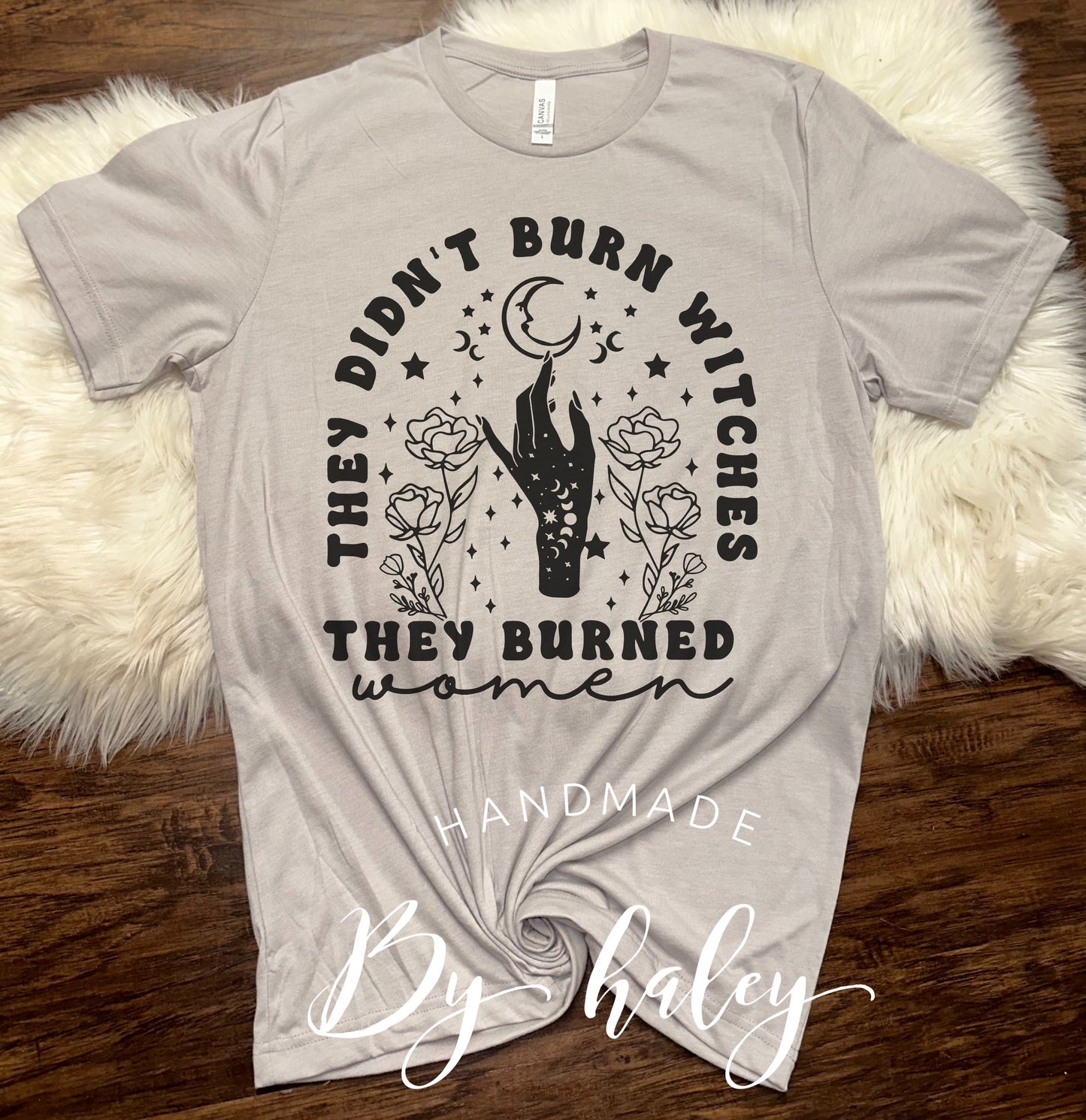 They Didn't Burn Witches T-Shirt