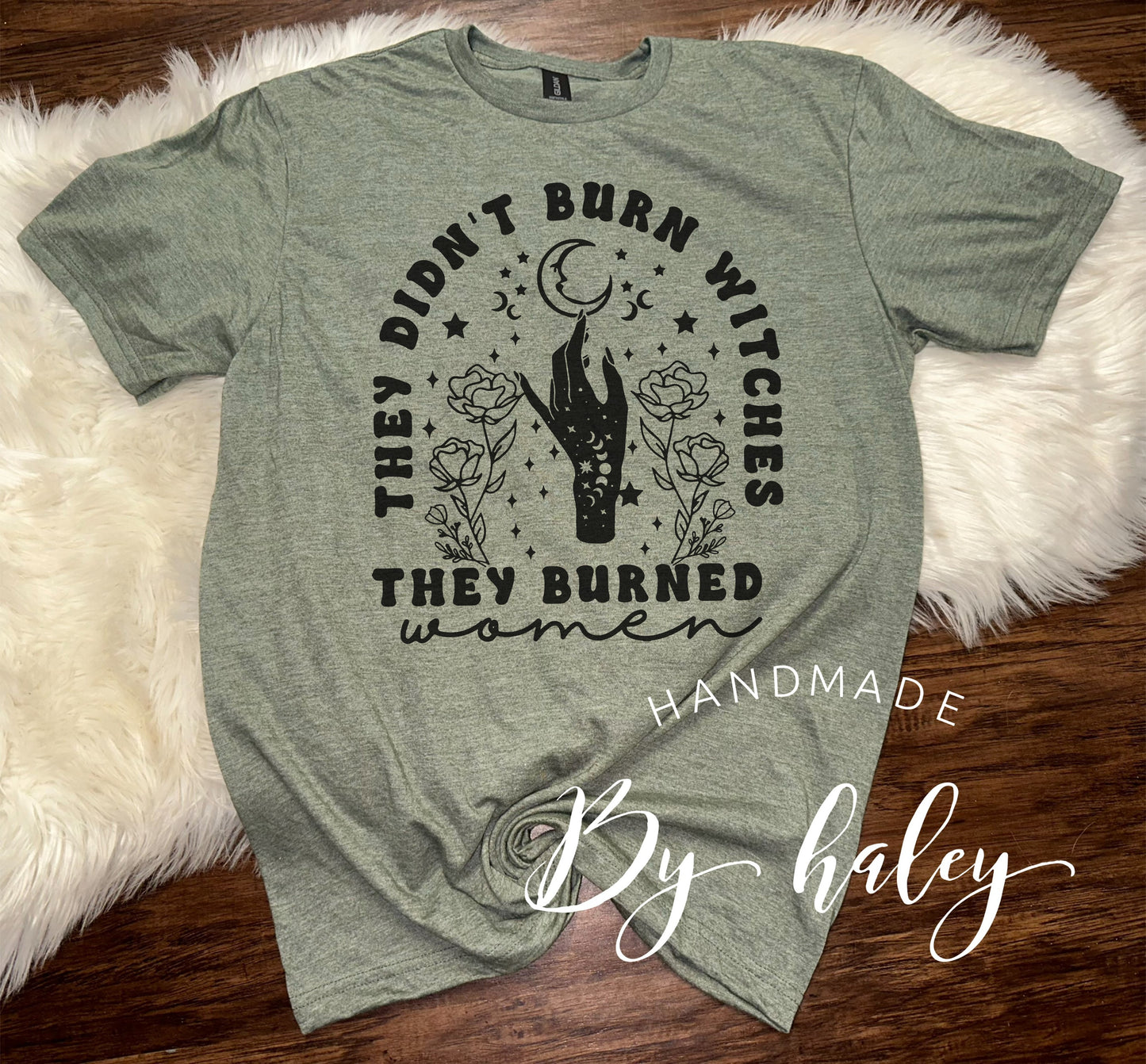 They Didn't Burn Witches T-Shirt