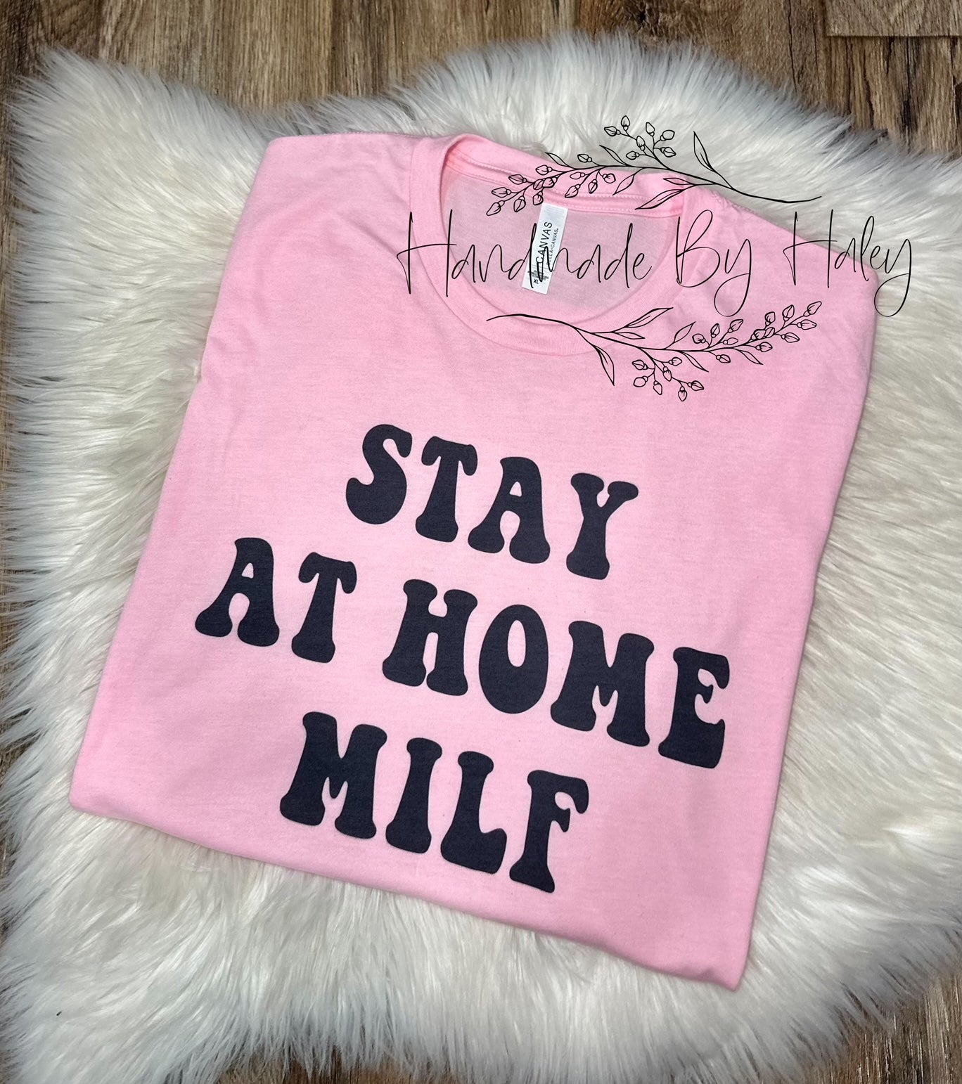 Stay At Home MILF T-Shirt