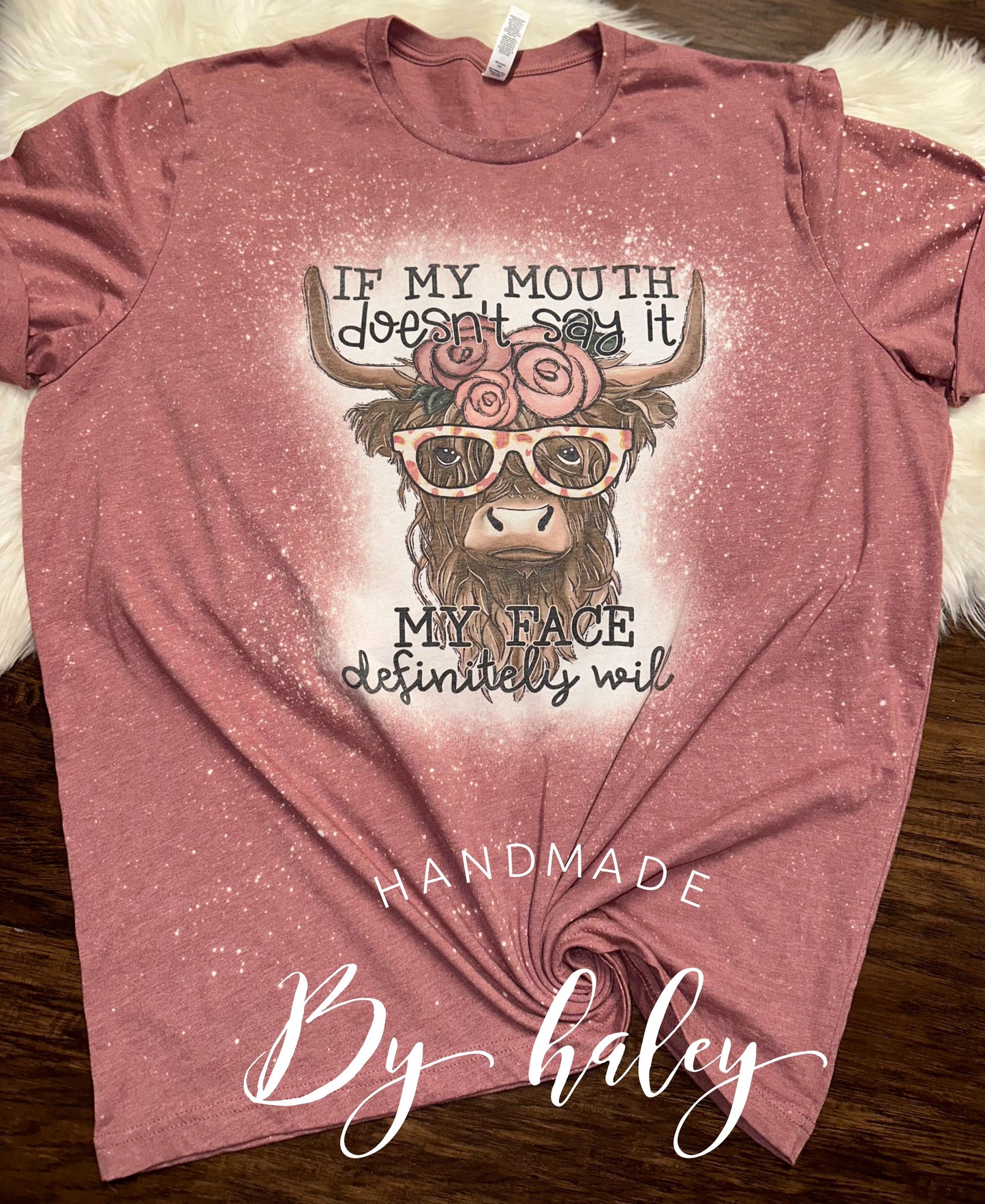 Bleached Cow If My Mouth Doesn't Say it T-Shirt