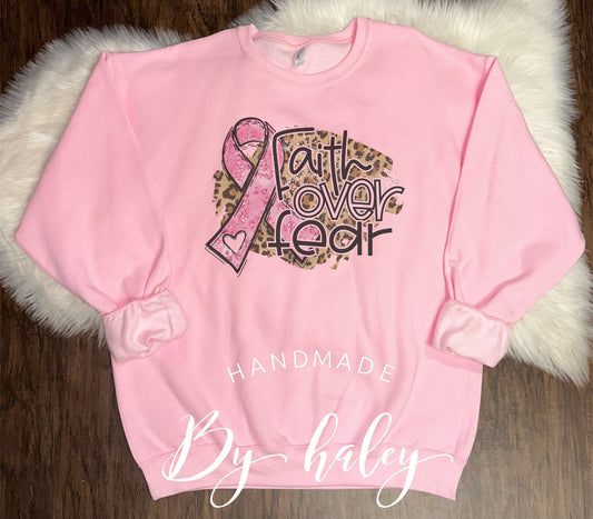 Breast Cancer Faith Over Fear Crewneck