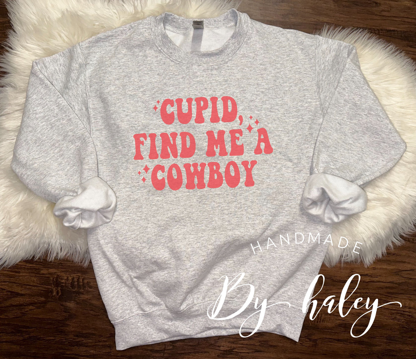 Cupid Find Me A Cowboy Crewneck