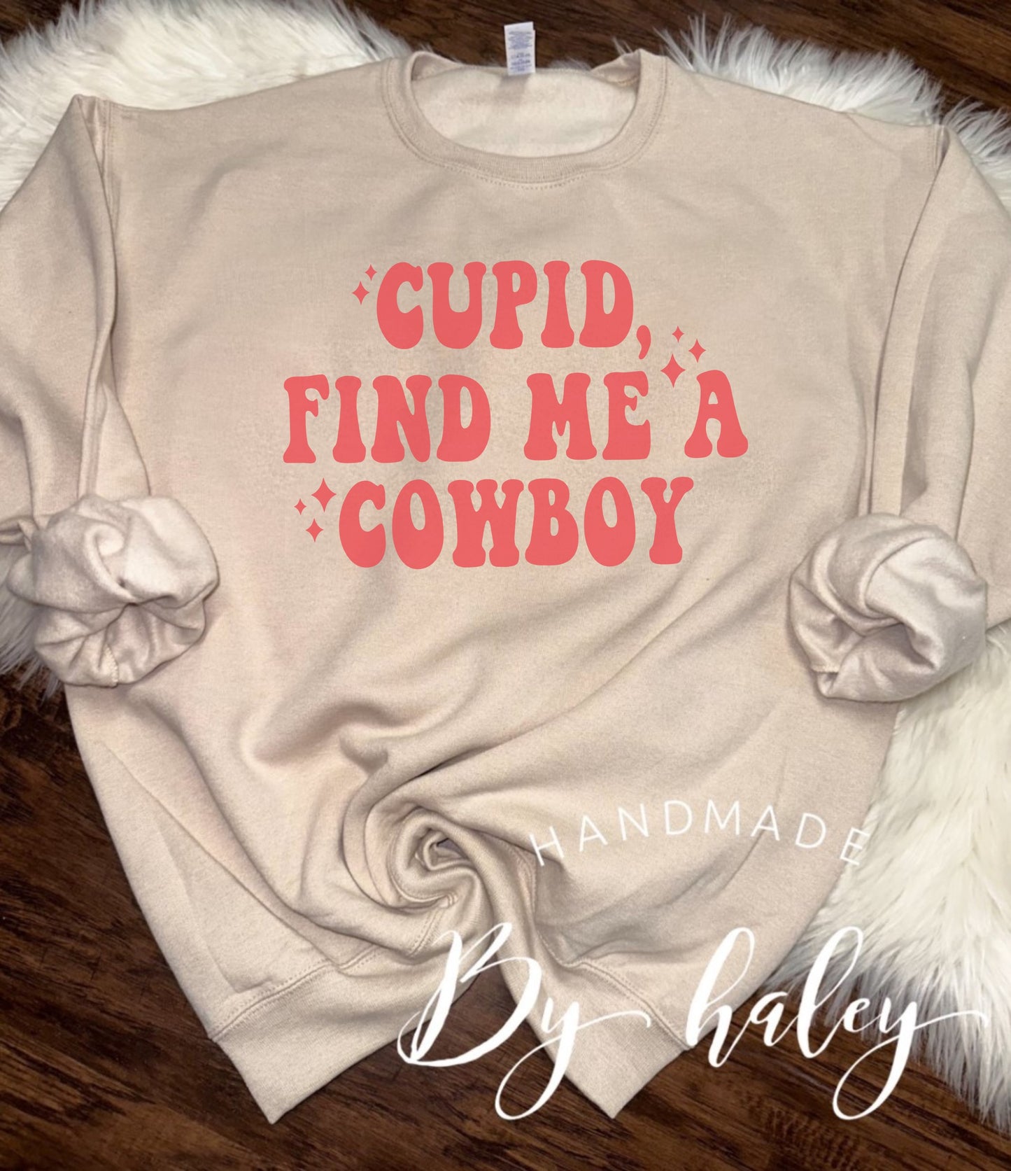 Cupid Find Me A Cowboy Crewneck