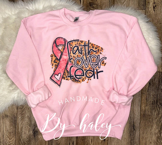 Breast Cancer Faith Over Fear Crewneck