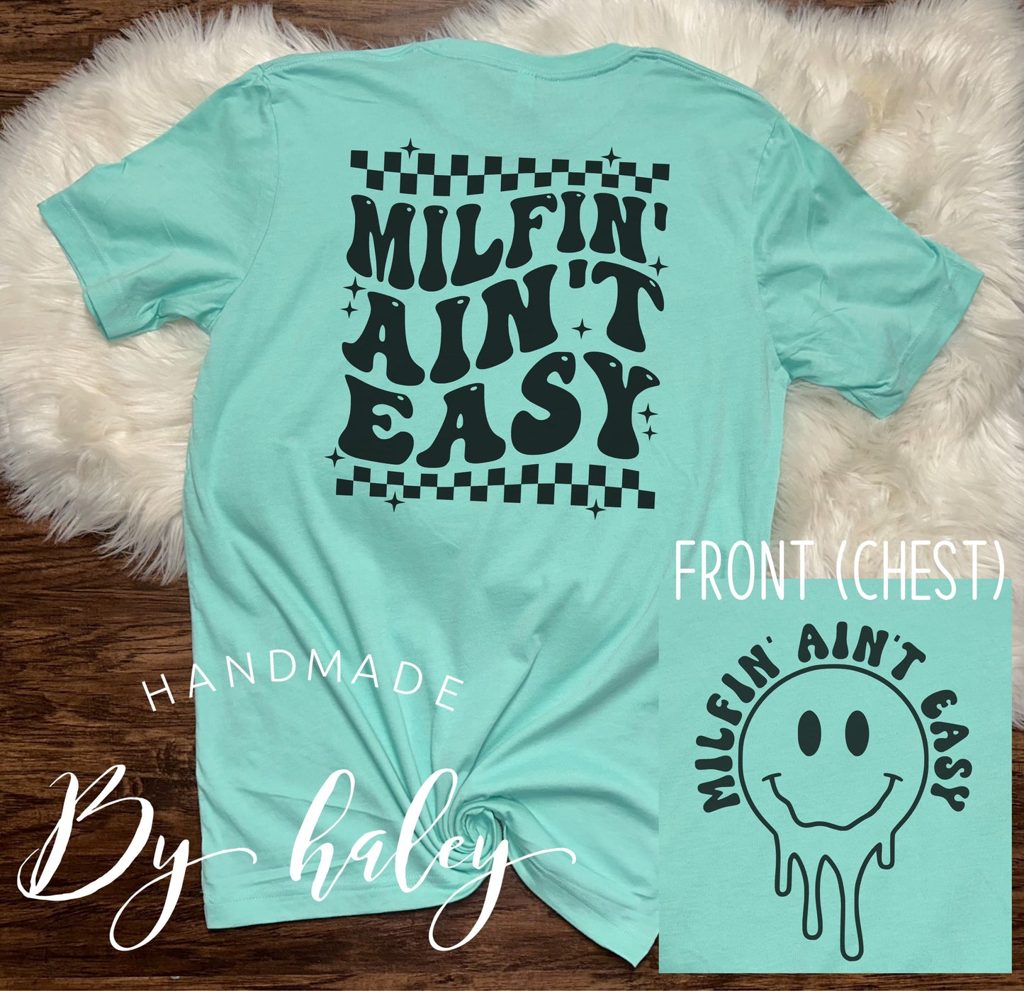 Milfin' Ain't Easy T-Shirt