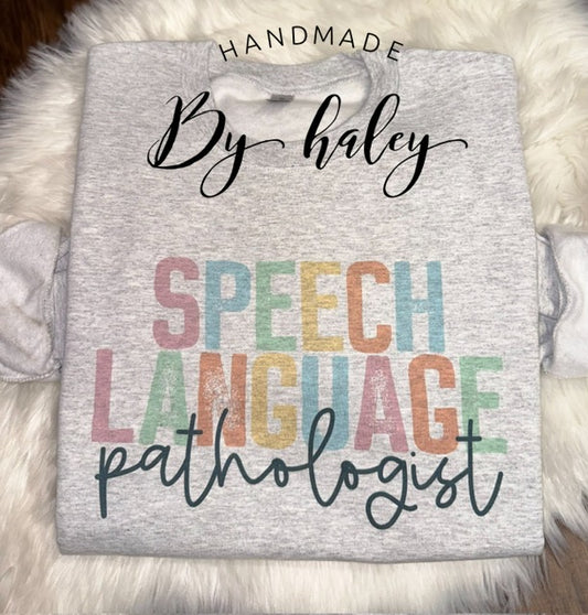 Speech Language Pathologist Crewneck