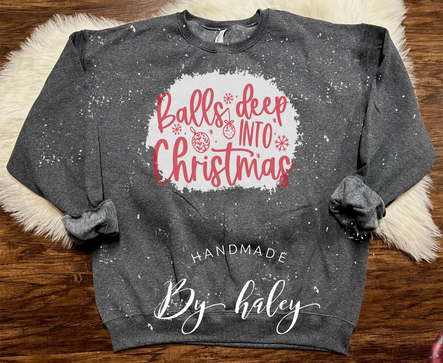 Bleached Balls Deep Into Christmas Crewneck