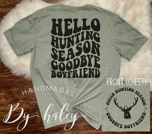 Hello Hunting Season, Goodbye Boyfriend T-Shirt