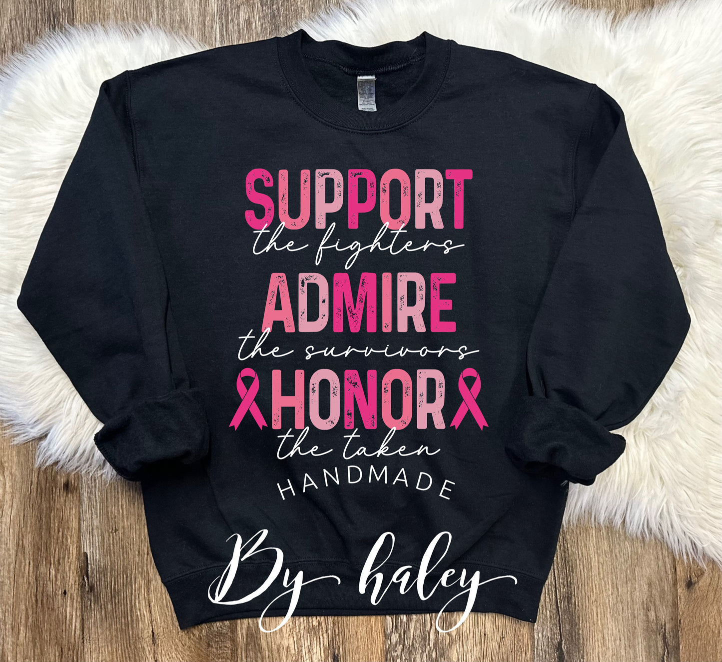 Support Admire Honor Breast Cancer Crewneck