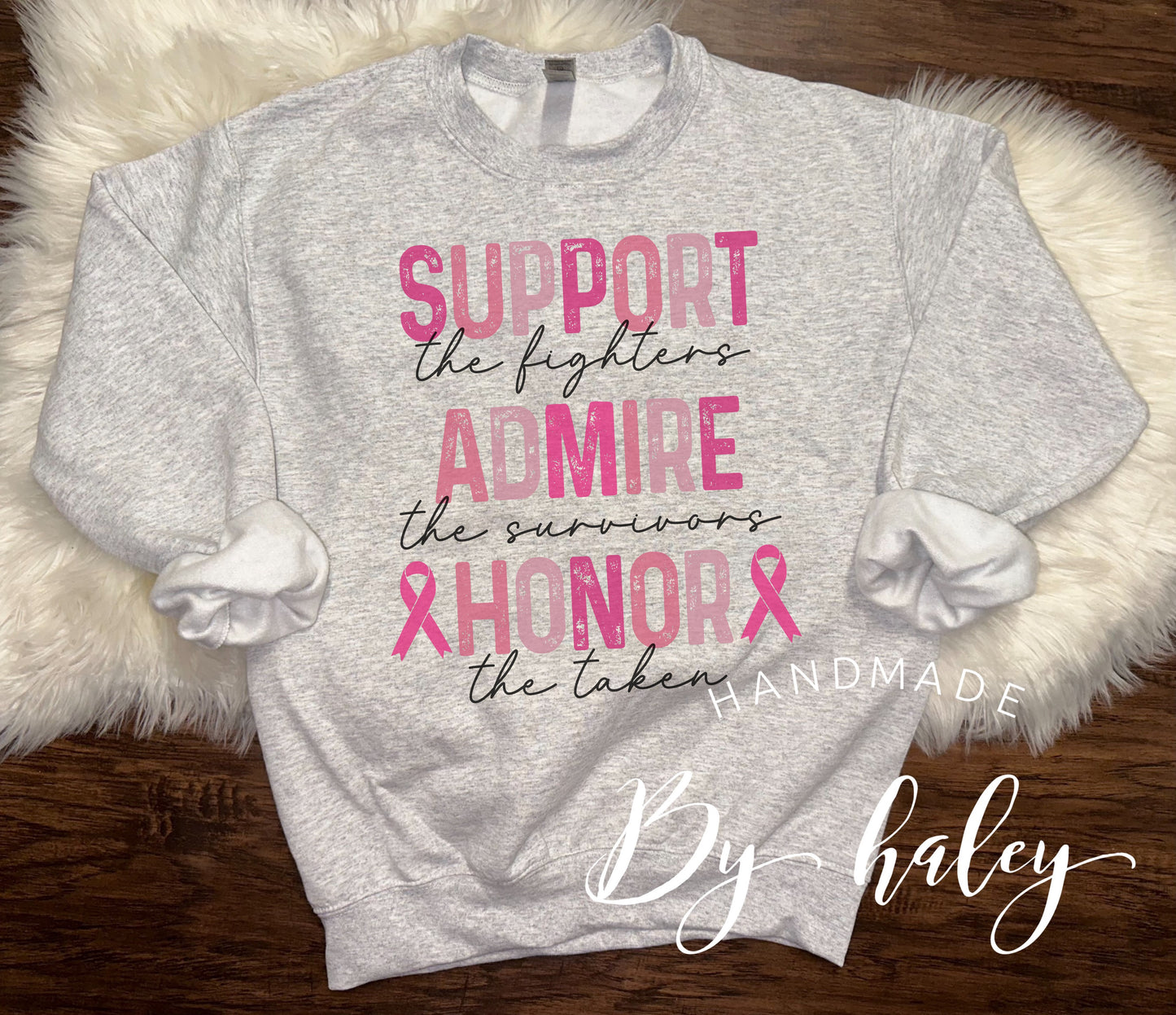 Support Admire Honor Breast Cancer Crewneck