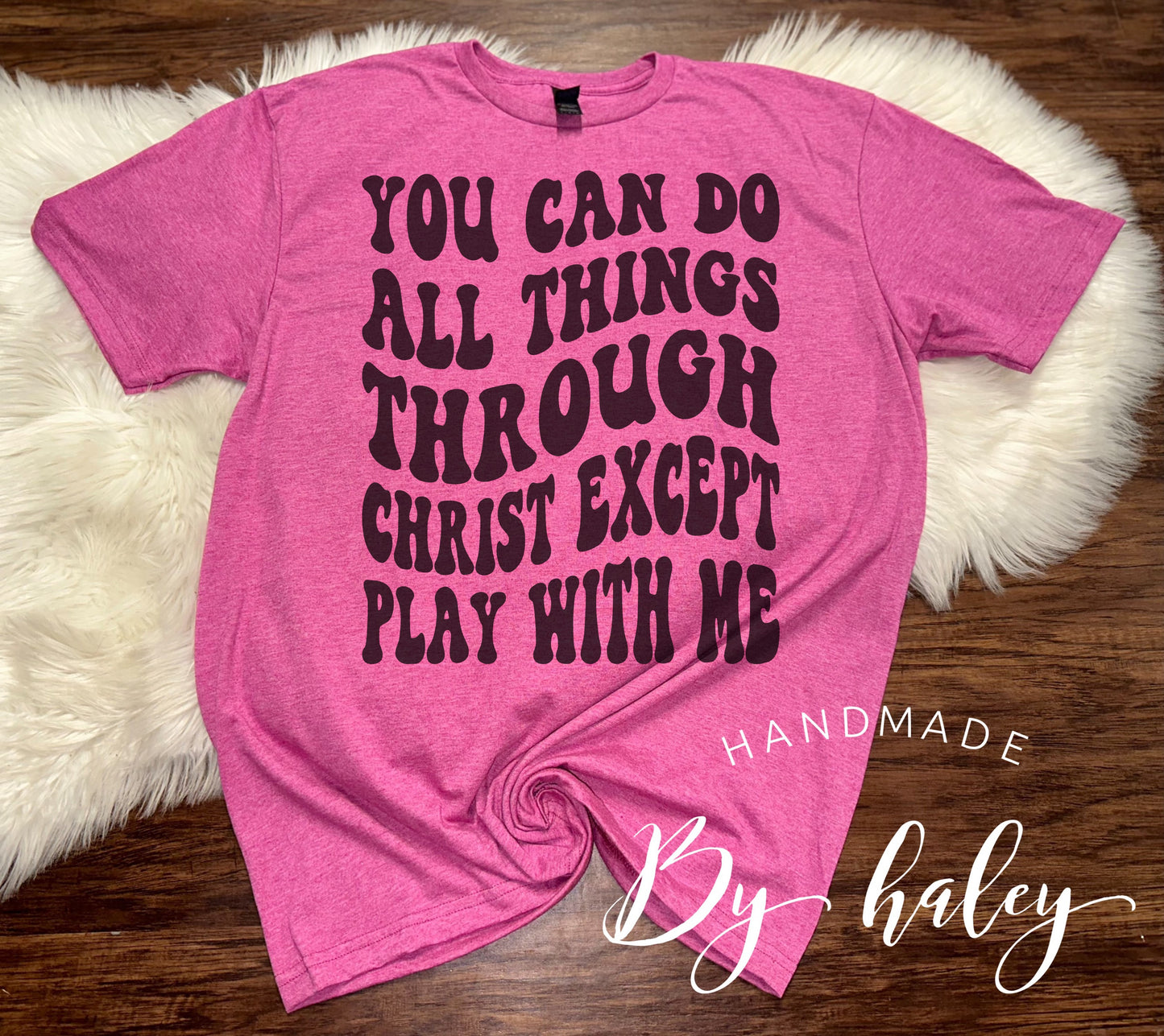 You Can Do All Things Through Christ T-Shirt