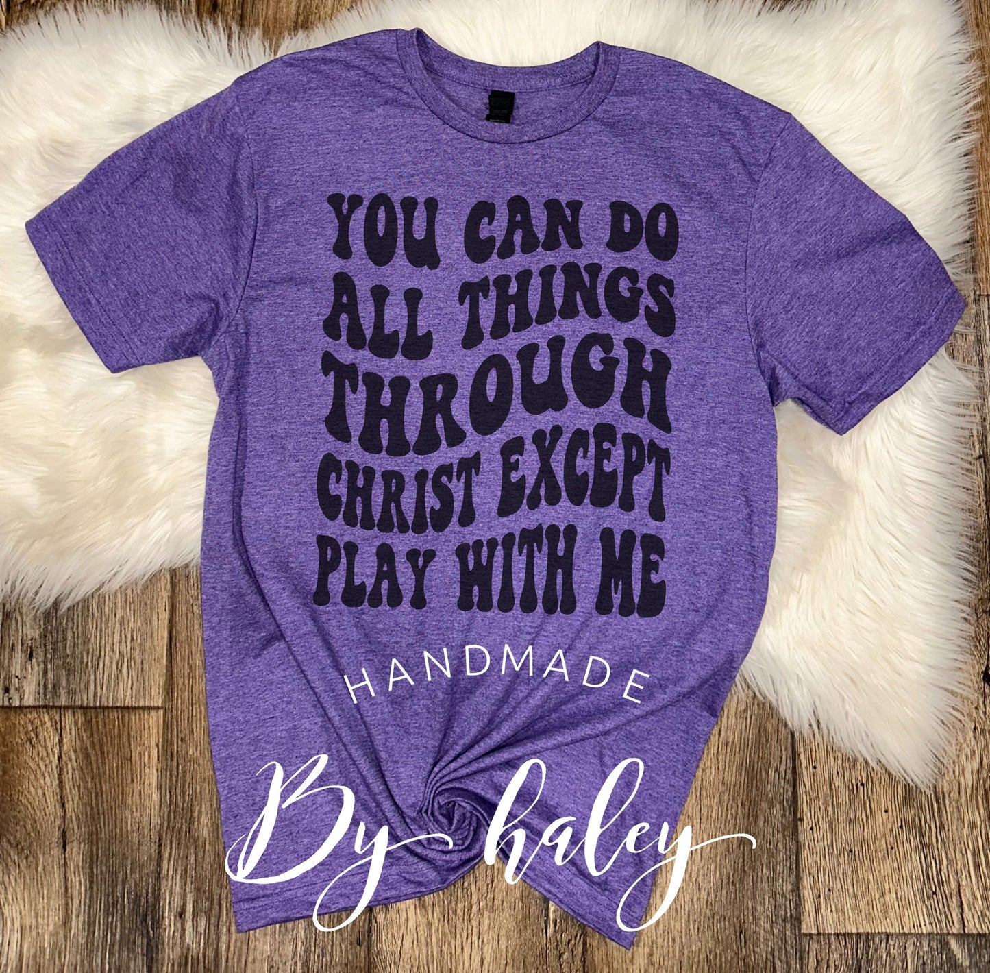 You Can Do All Things Through Christ T-Shirt