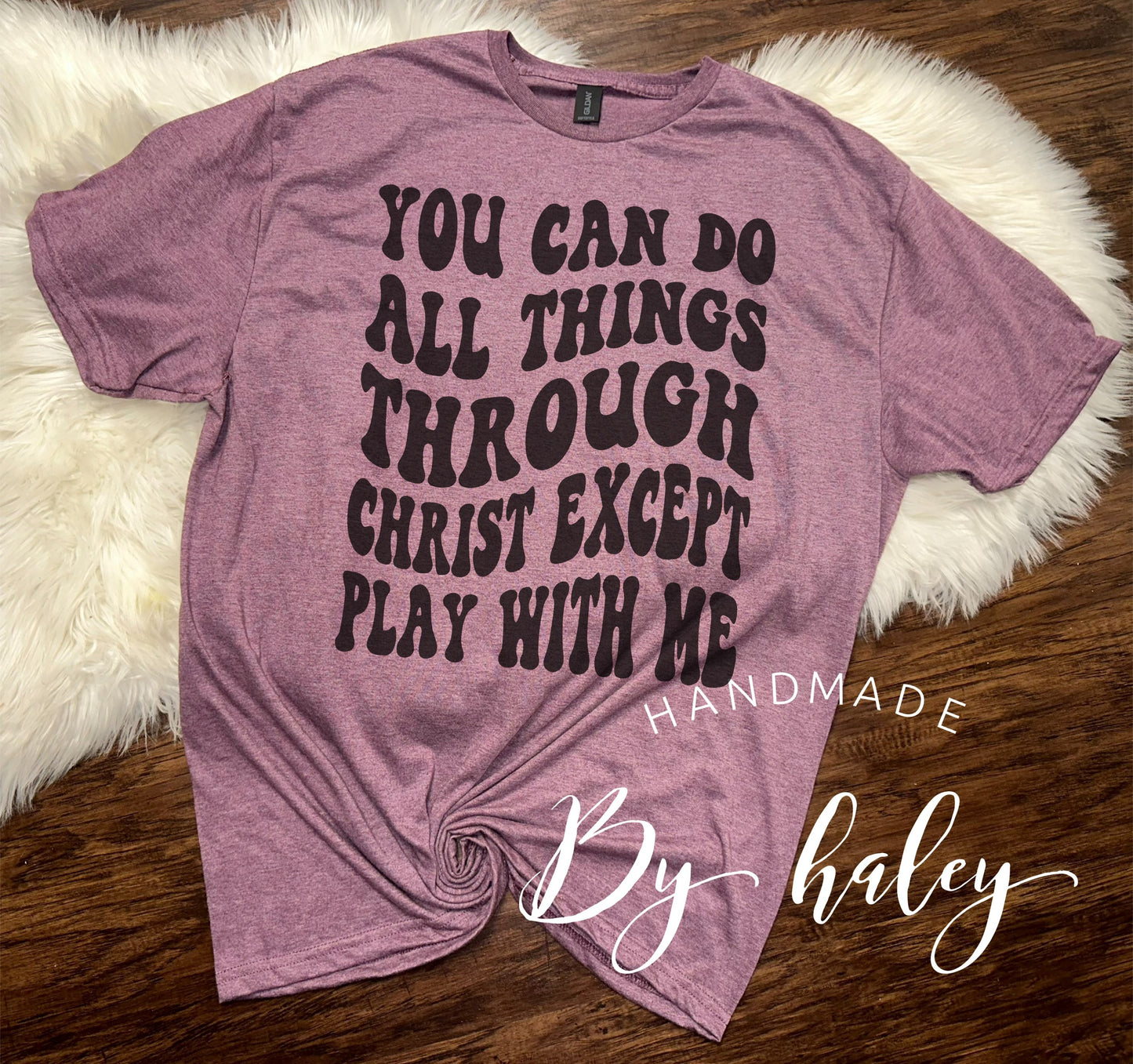 You Can Do All Things Through Christ T-Shirt