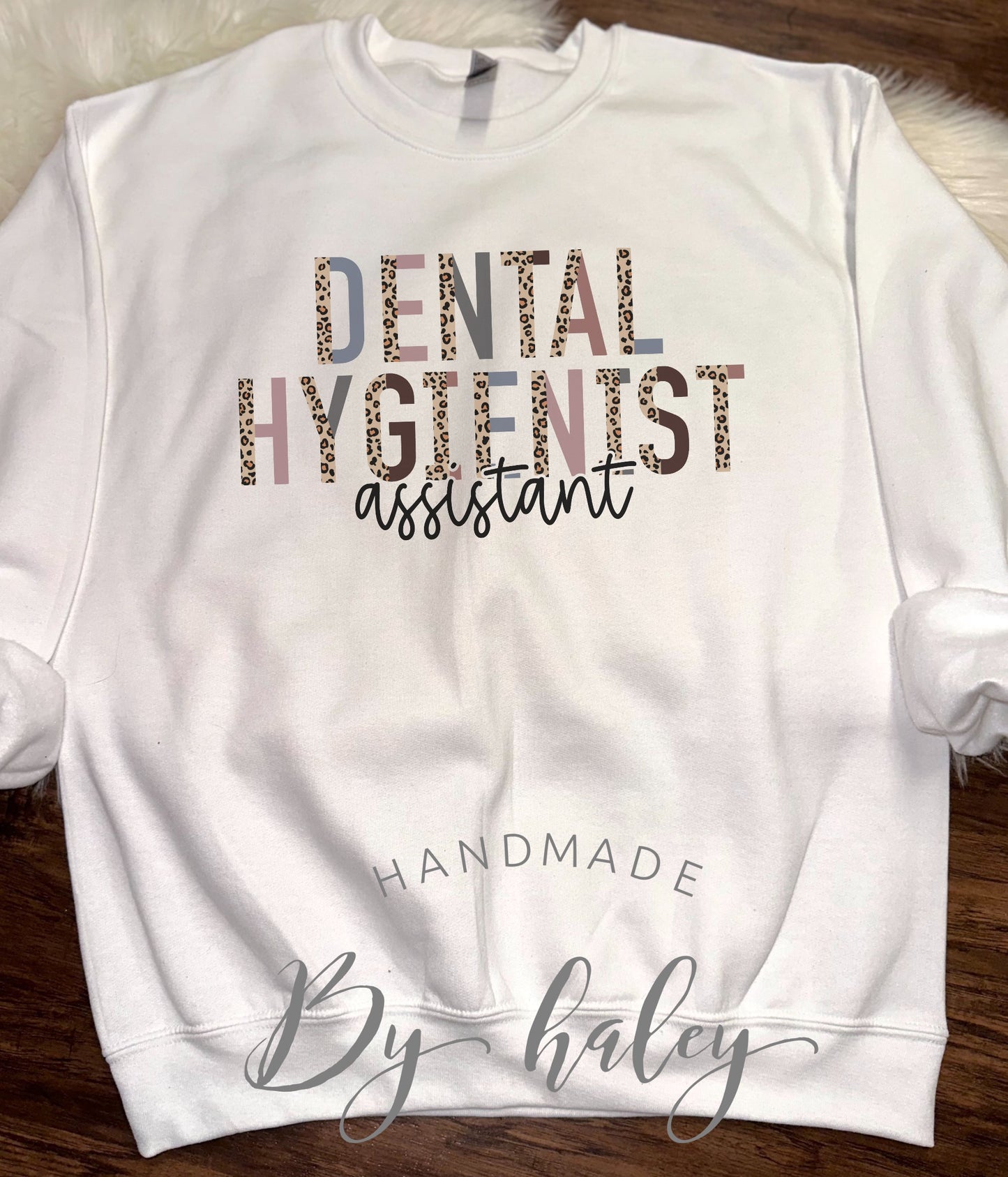 Dental Assistant Crewneck