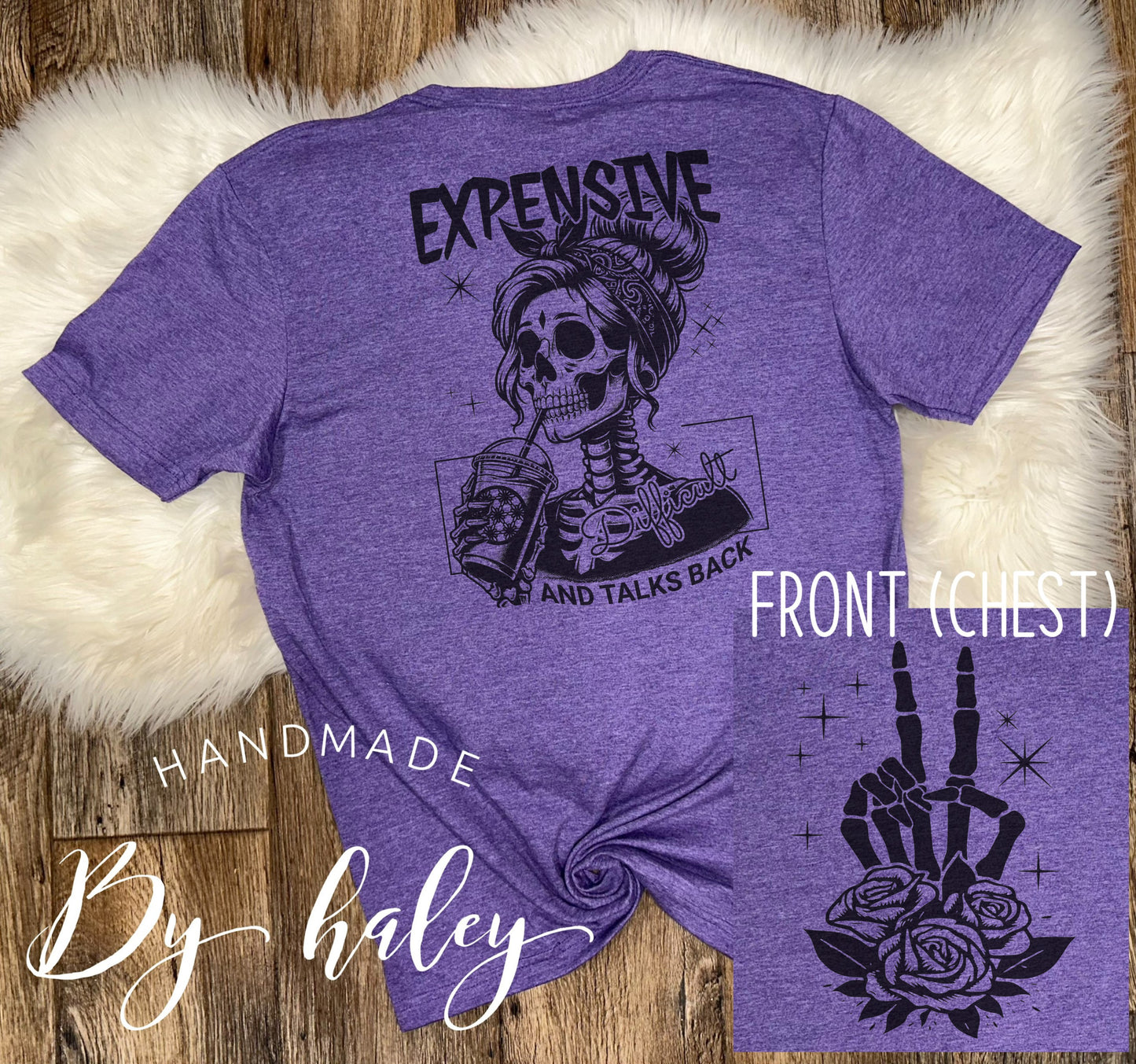 Expensive, Difficult, & Talks Back T-Shirt